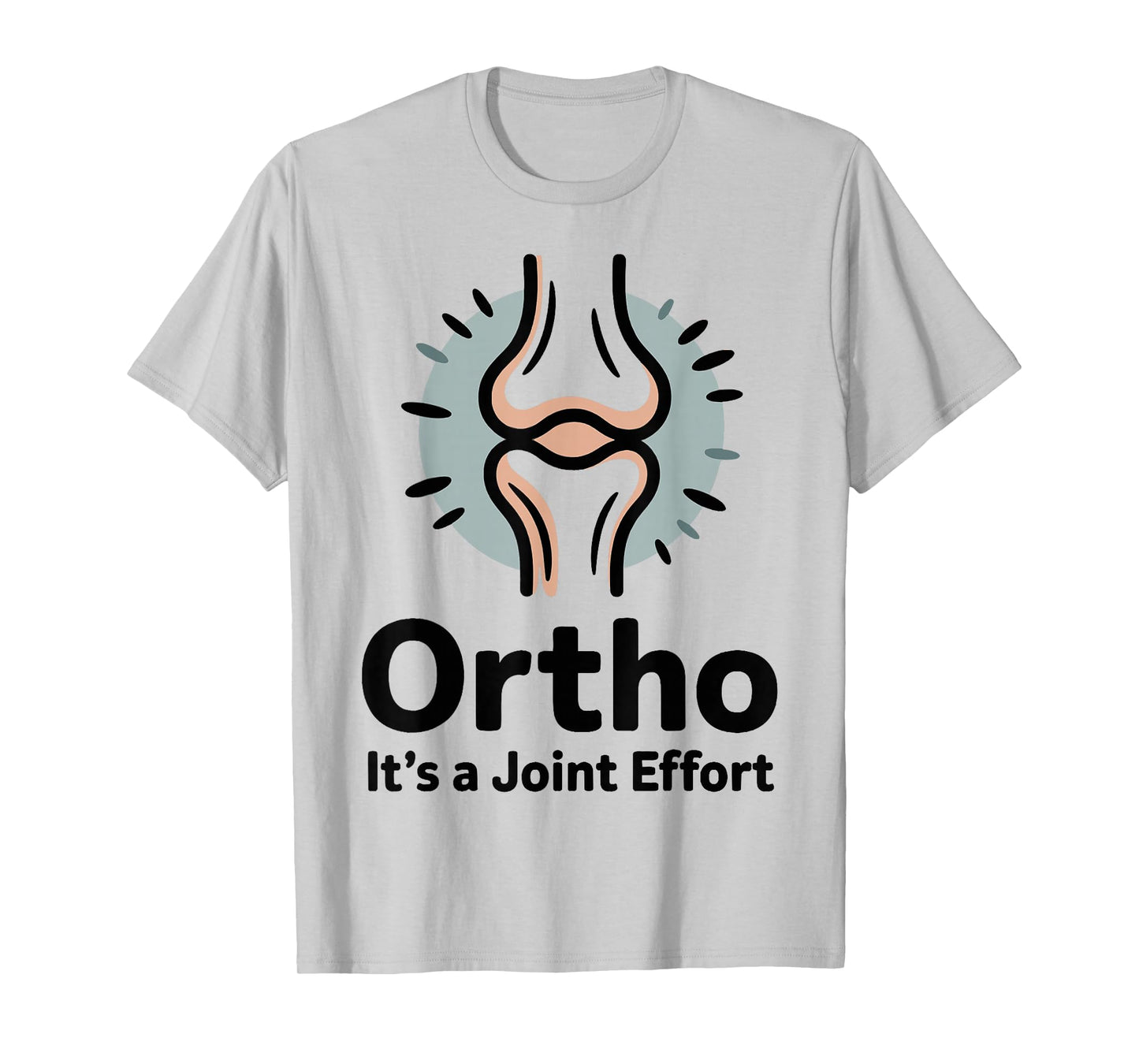 Funny Orthopedic Slogan Bone Humor for Orthopedist T-Shirt
