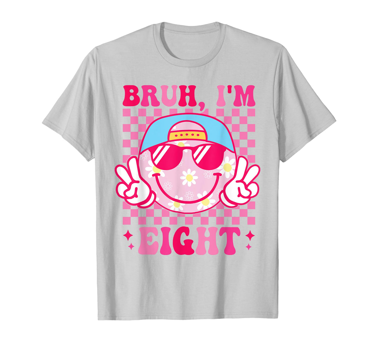 Bruh I'm Eight 8 8th Birthday Groovy Girls 8 Years Old T-Shirt