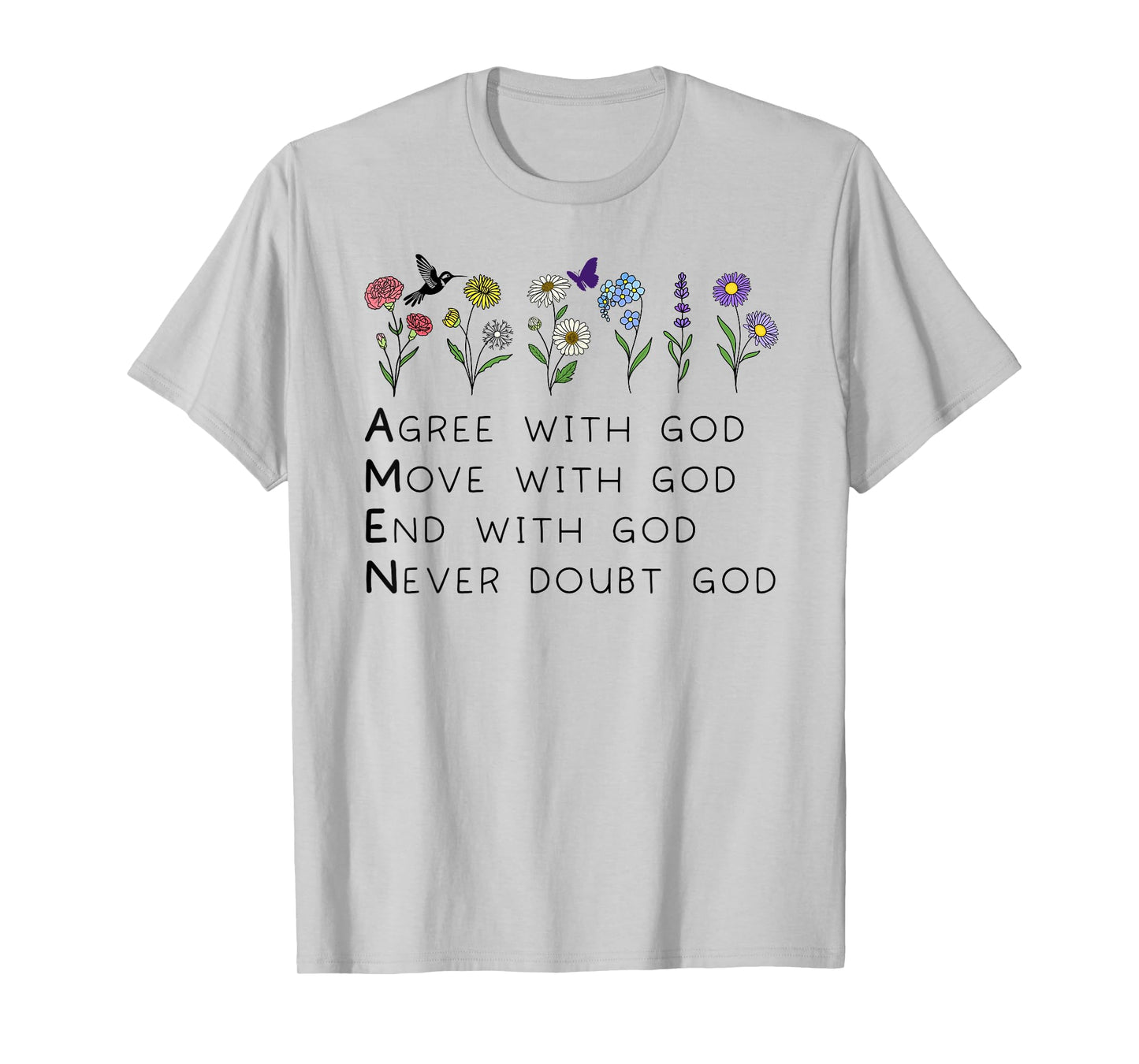 God Amen Agree God Move God with Christian Saying God Quote T-Shirt