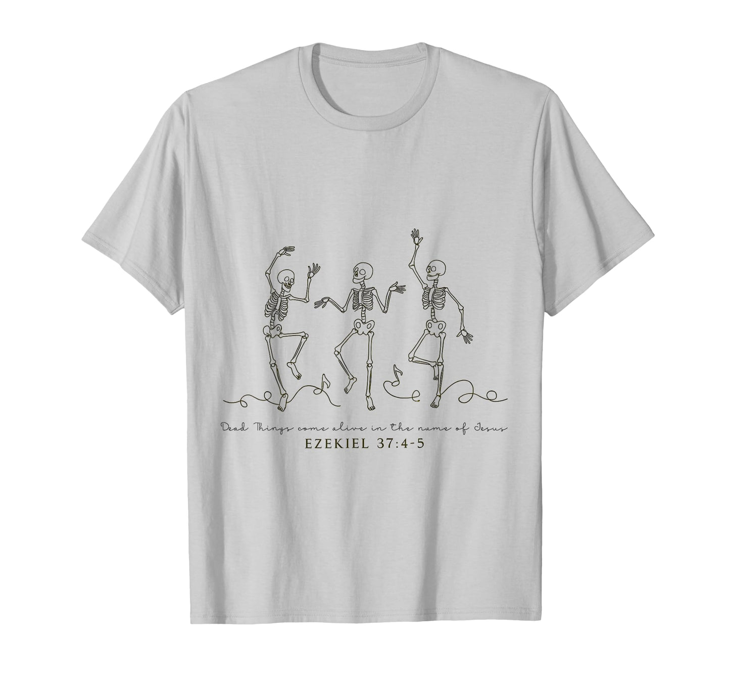 Christian Halloween, Dancing Skeleton Dry Bones Come Alive T-Shirt