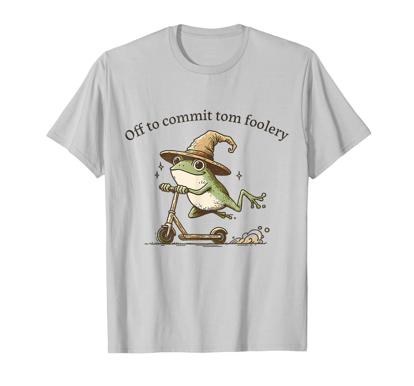 Frog Off to Commit Tom Foolery Funny Frog Humor T-Shirt