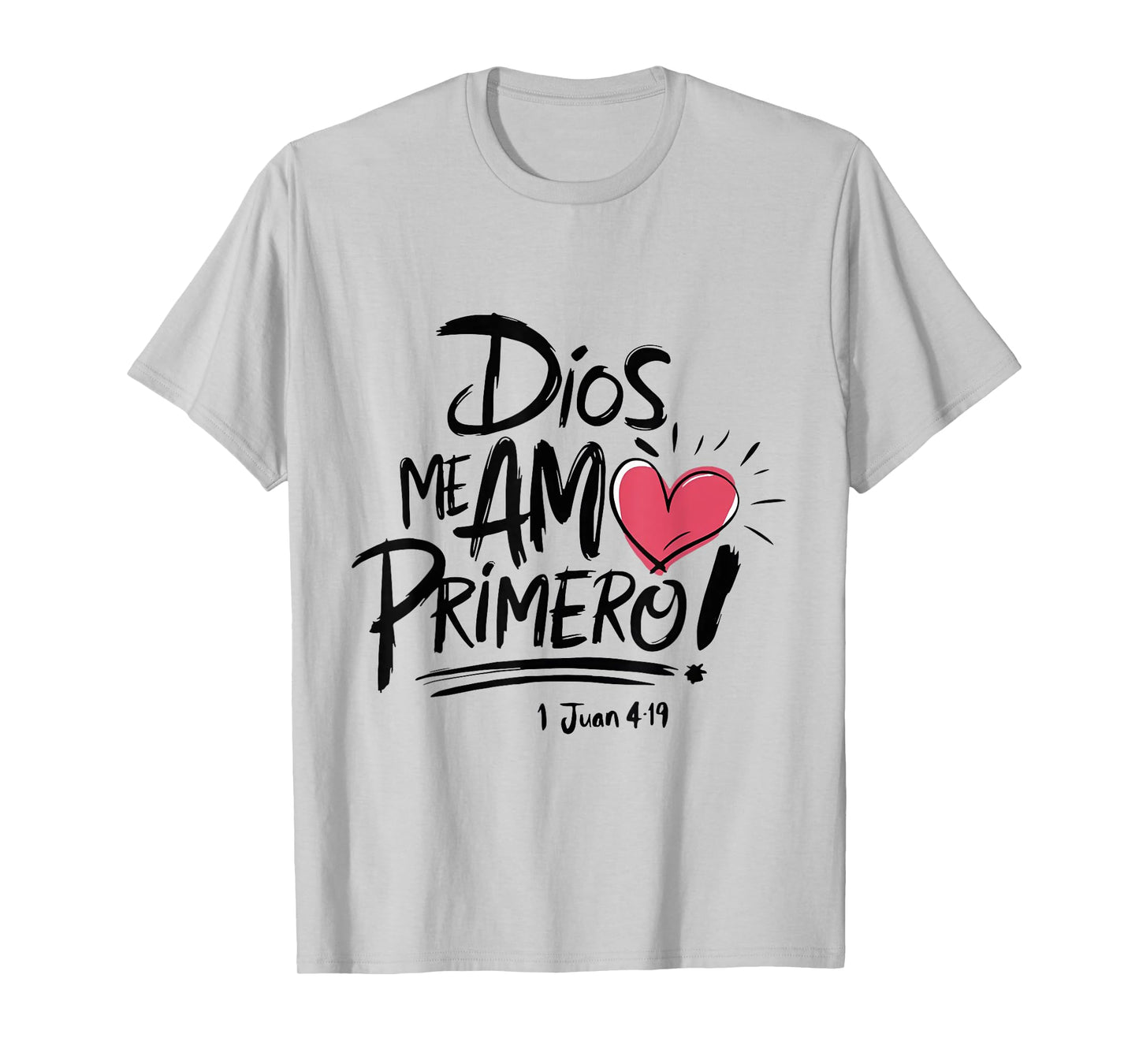 Dios Me Am Primero T-Shirt