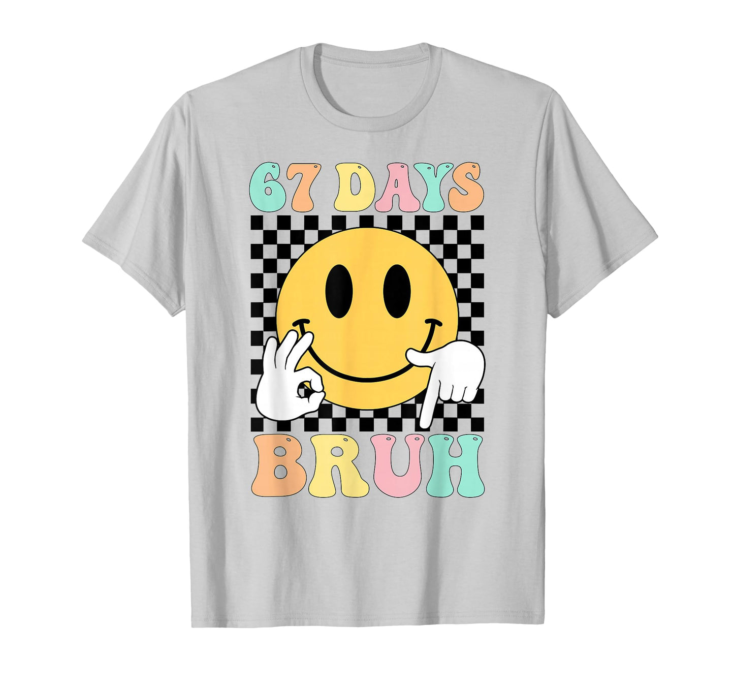 67 Days Bruh Boys Kids Funny Six Seven 6 7 Meme 100th Day T-Shirt