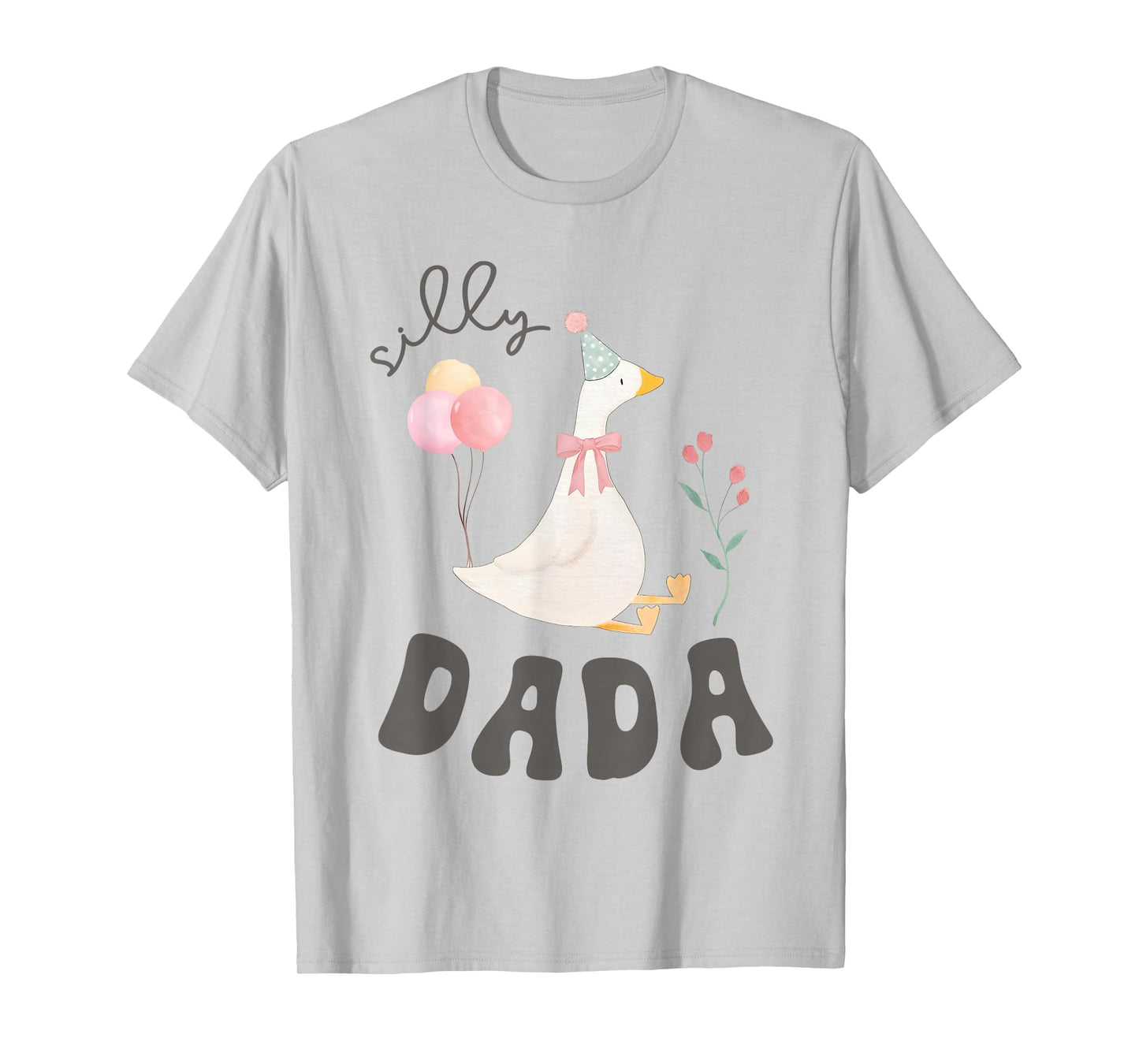 Silly Dada Silly Goose Dad Birthday Family Matching Party T-Shirt