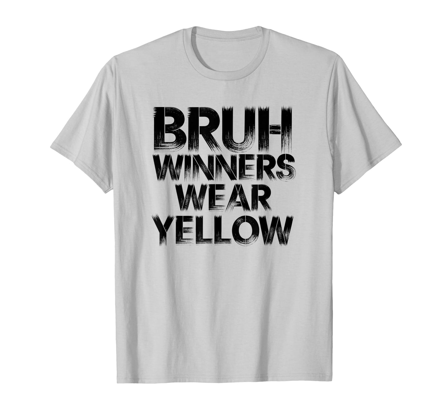 Bruh Winners Wear yellow Team Spirit Week Game Sports day T-Shirt