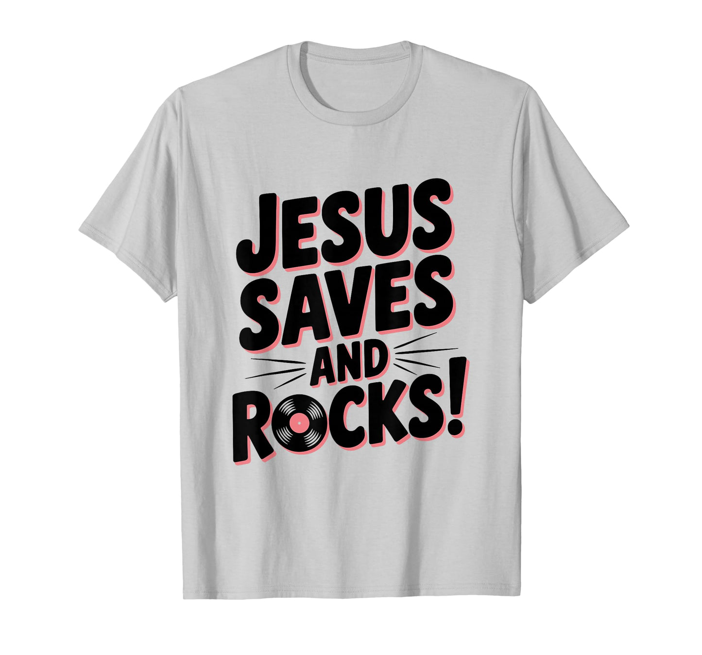 Jesus Saves and Rocks! Christian Faith Inspirational T-Shirt