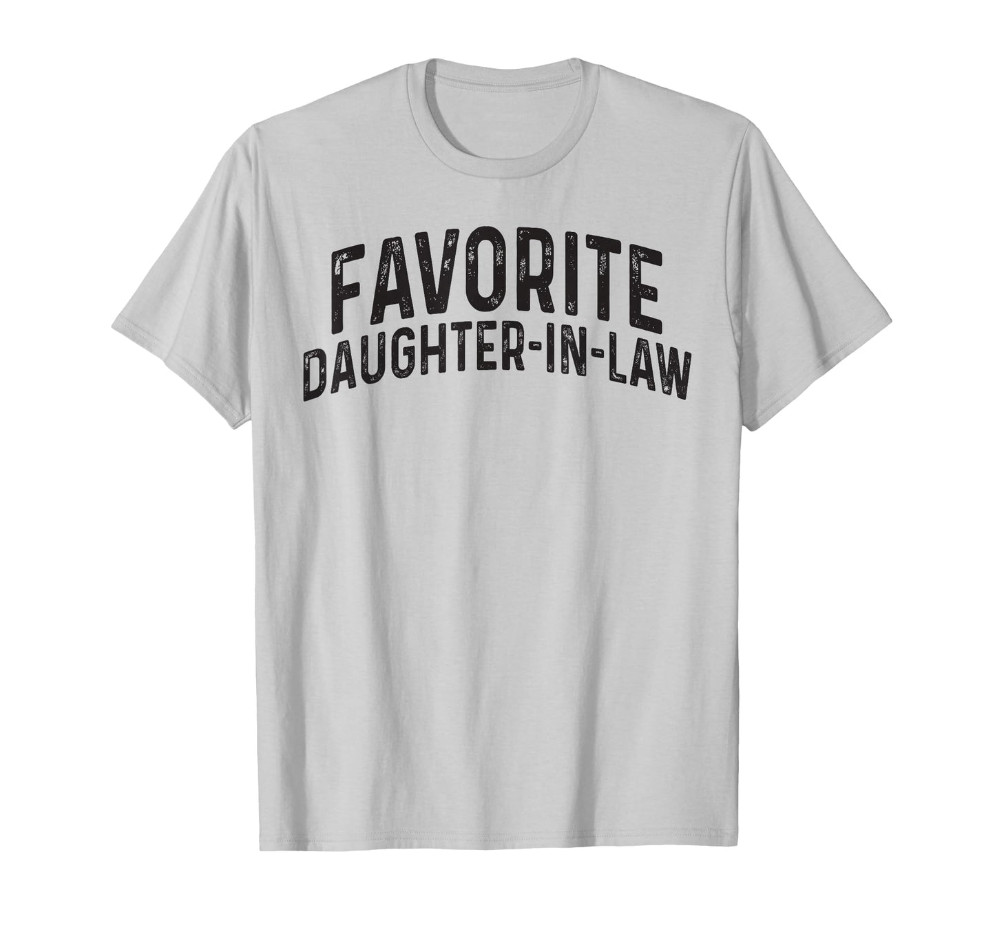 Favorite Daughter in Law Funny Mother in Law Father in Law T-Shirt