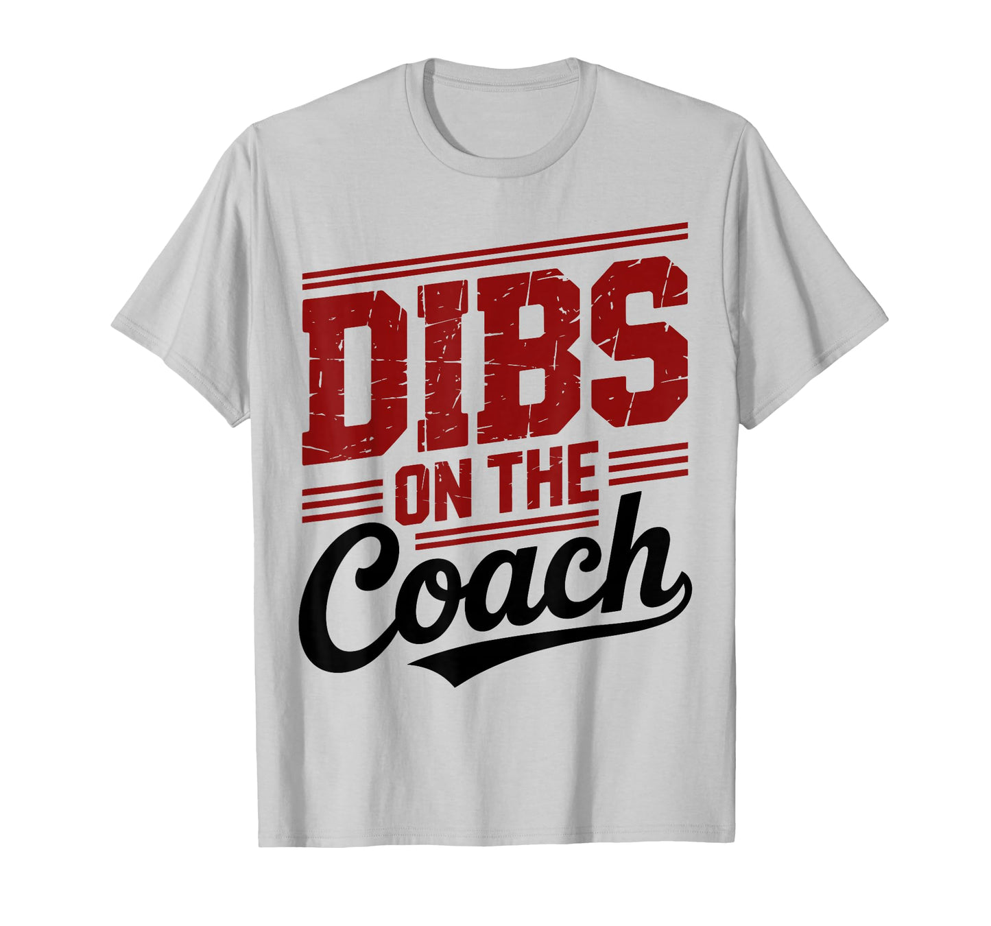 Dibs On The Coach Funny Sports Girlfriend Wife T-Shirt