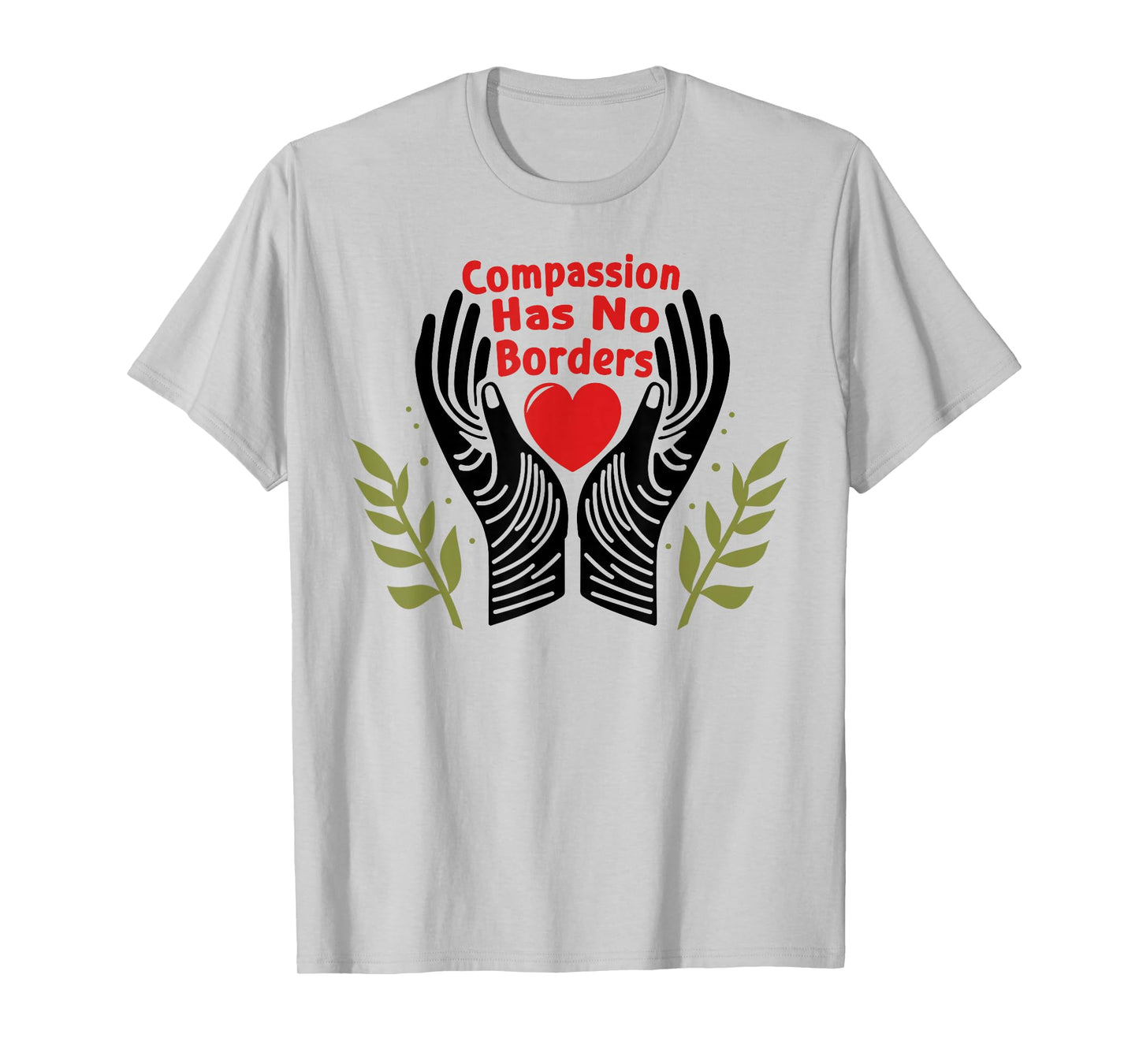 Compassion Has No Borders T-Shirt