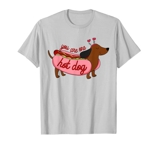 Valentine You are One Hot Dog Cute Dachshund Wiener Dog T-Shirt