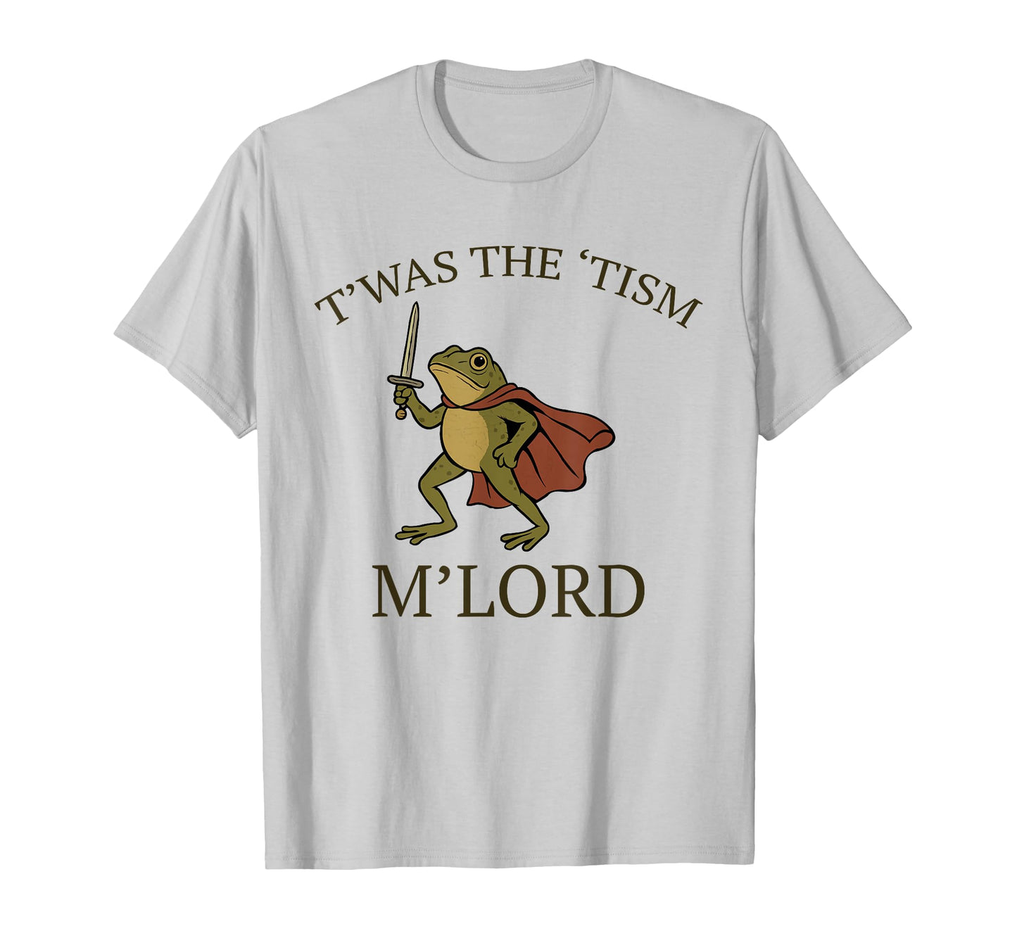 Funny Frog Graphic TWAS The Tism M Lord T-Shirt