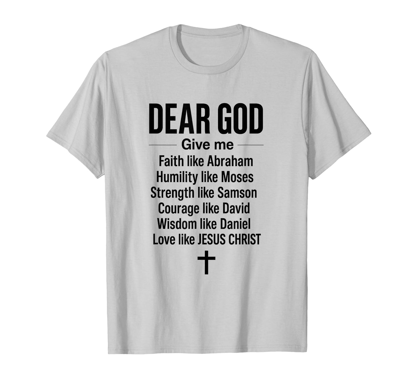 Faith Like Love Courage - Jesus Christian Prayer | Religious T-Shirt