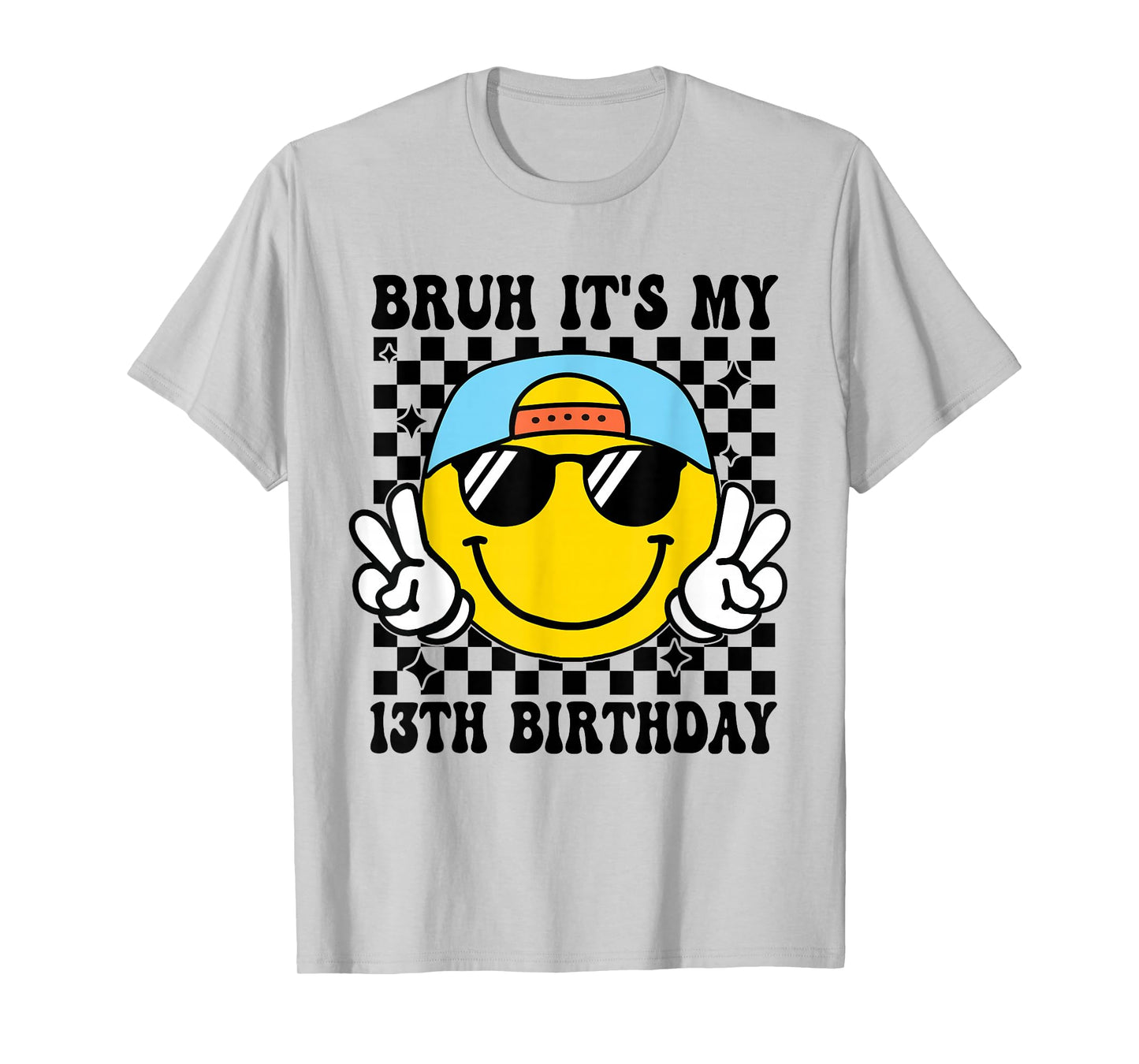 Bruh It's My 13th Birthday 13 Year Old Birthday Boys Girls T-Shirt