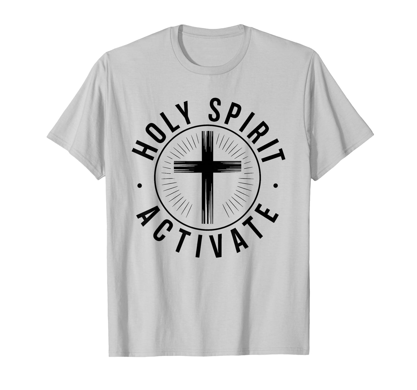 Inspirational Quote for Christian Faith Believer T-Shirt