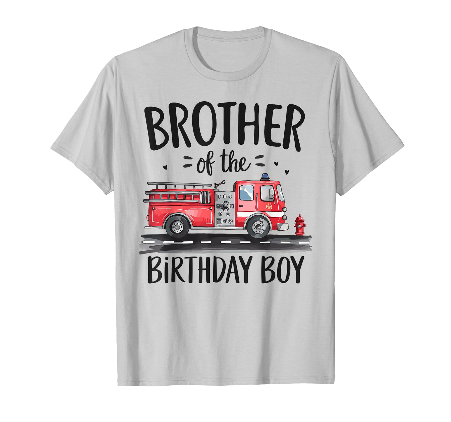 Brother of the Birthday Boy Fire Truck Firefighter Bro Bday T-Shirt