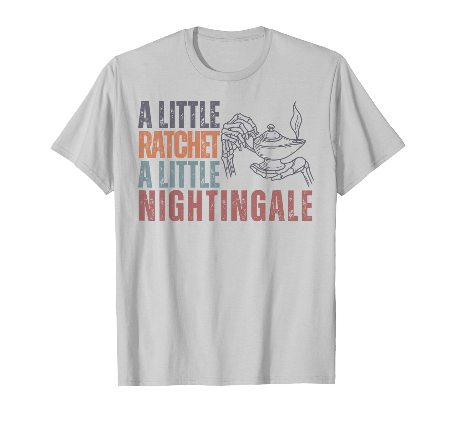 Nurse Life Night Shift A Little Ratchet Little Nightingale T-Shirt