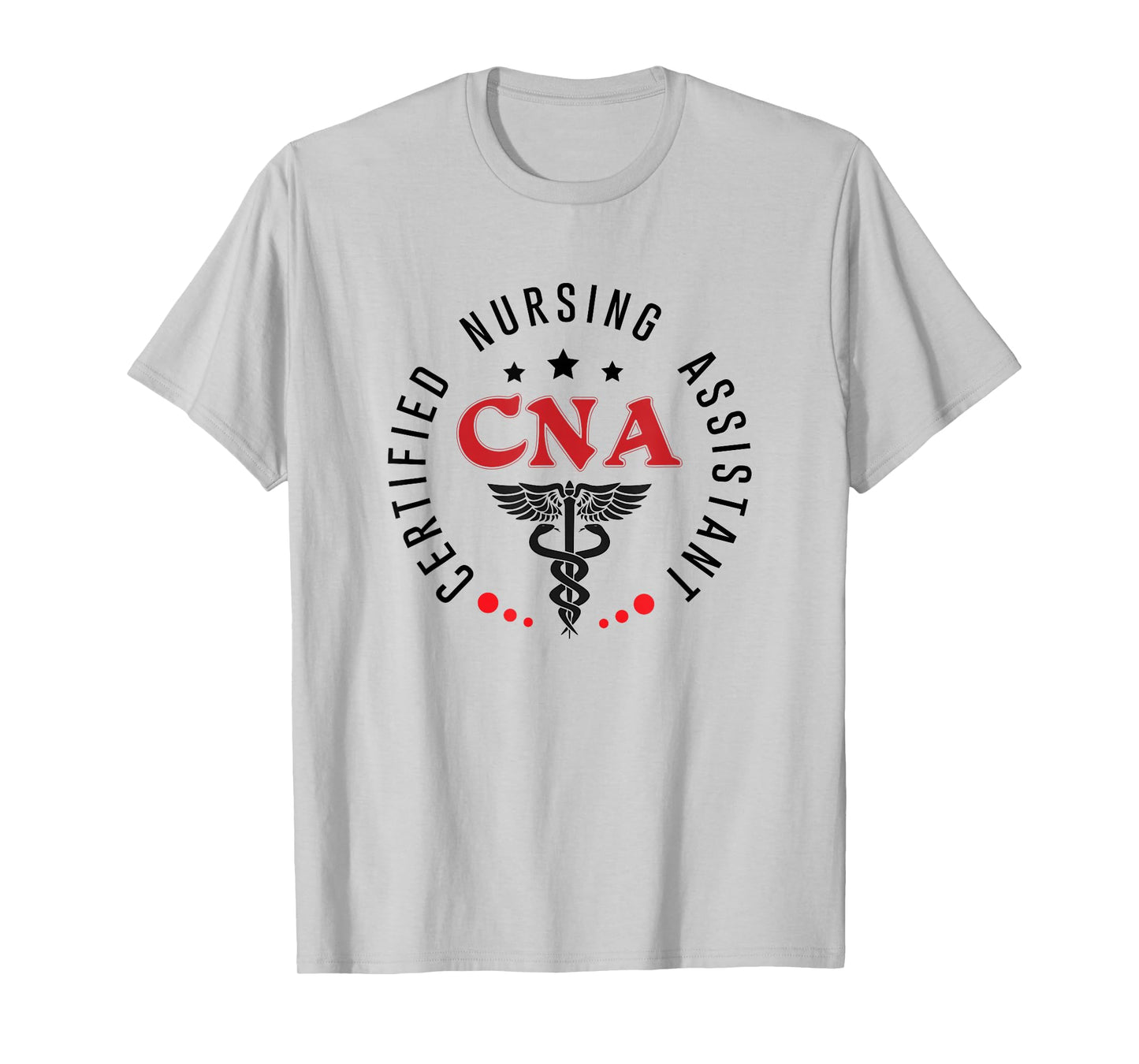 CNA Nurse Assistant Certified Nursing Assistant For Work T-Shirt