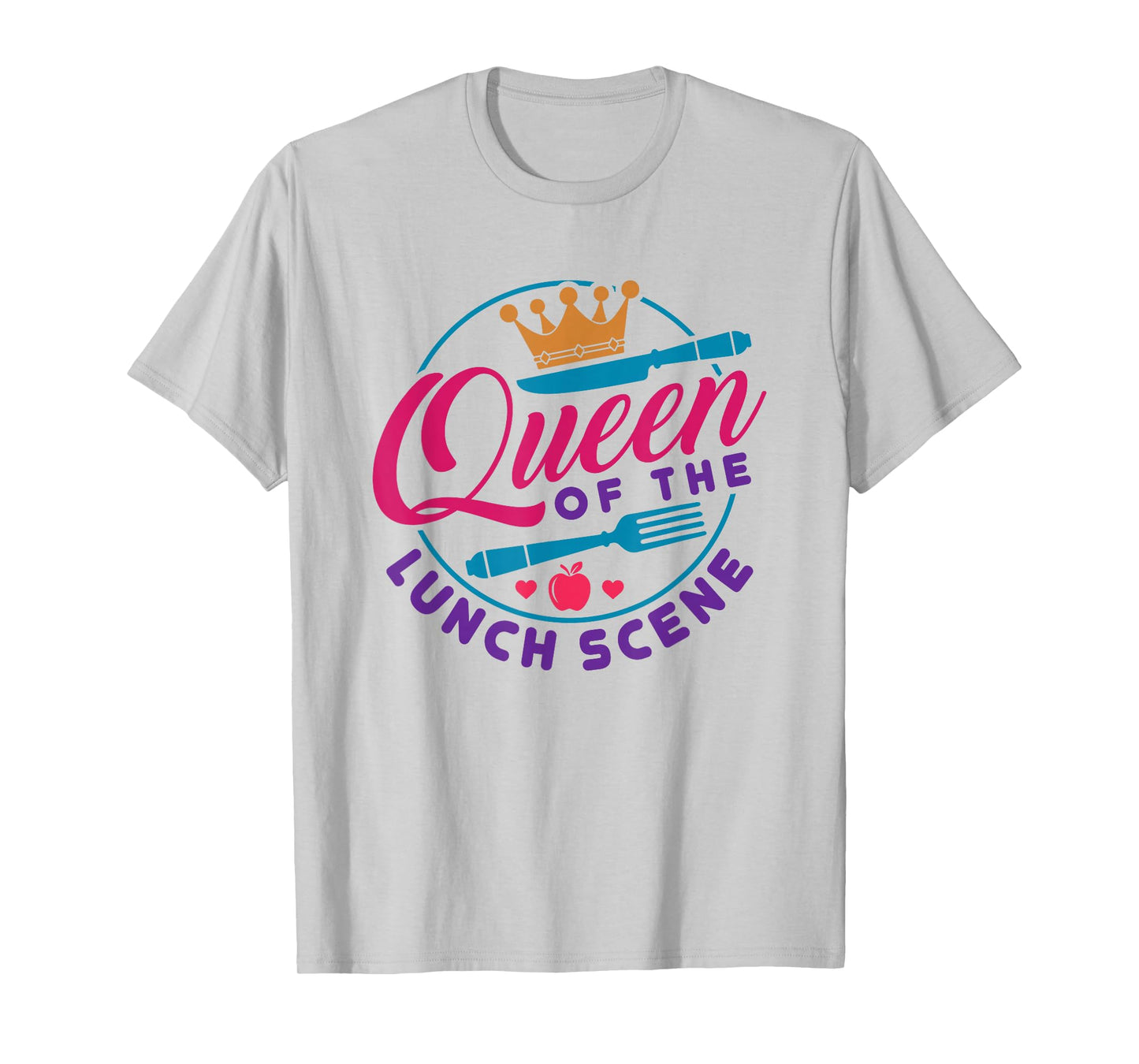 Cafeteria Worker Lunch Lady Women Queen of The Lunch Scene T-Shirt