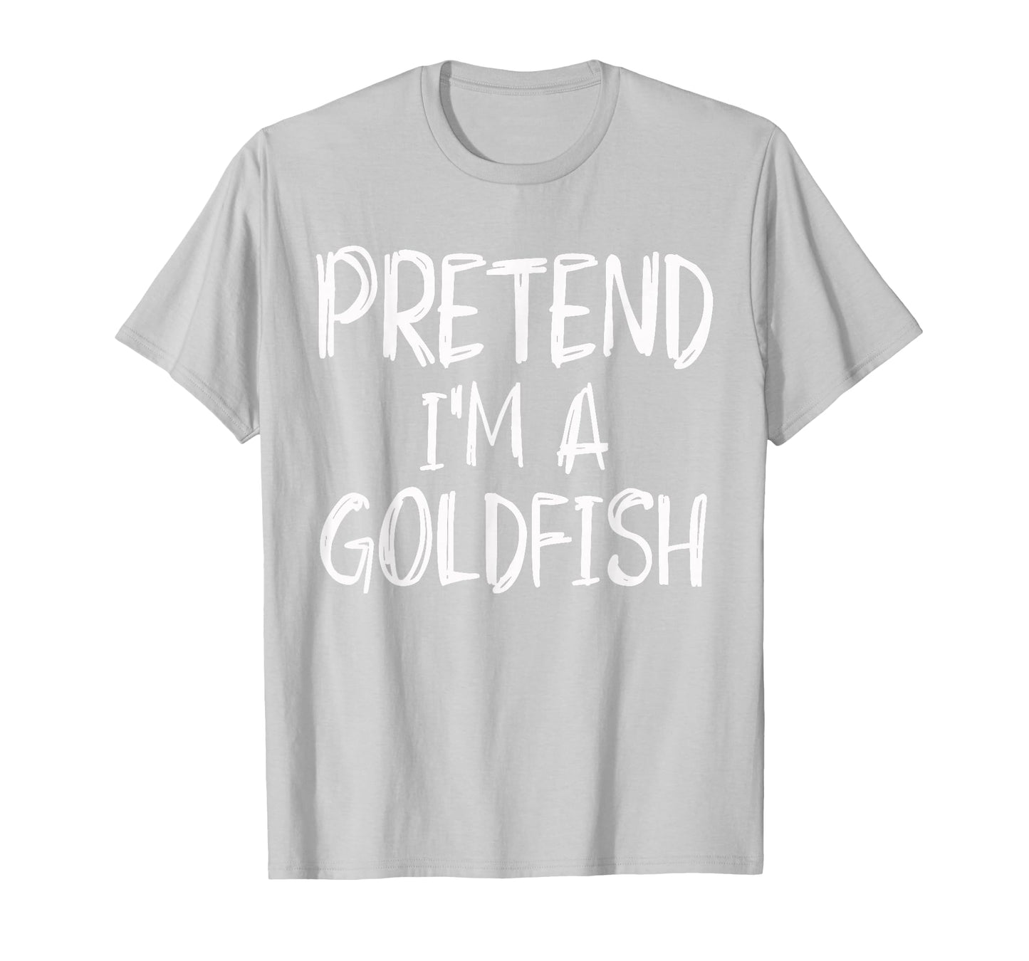 Pretend I'm A Goldfish Costume Halloween Party Family Lazy T-Shirt