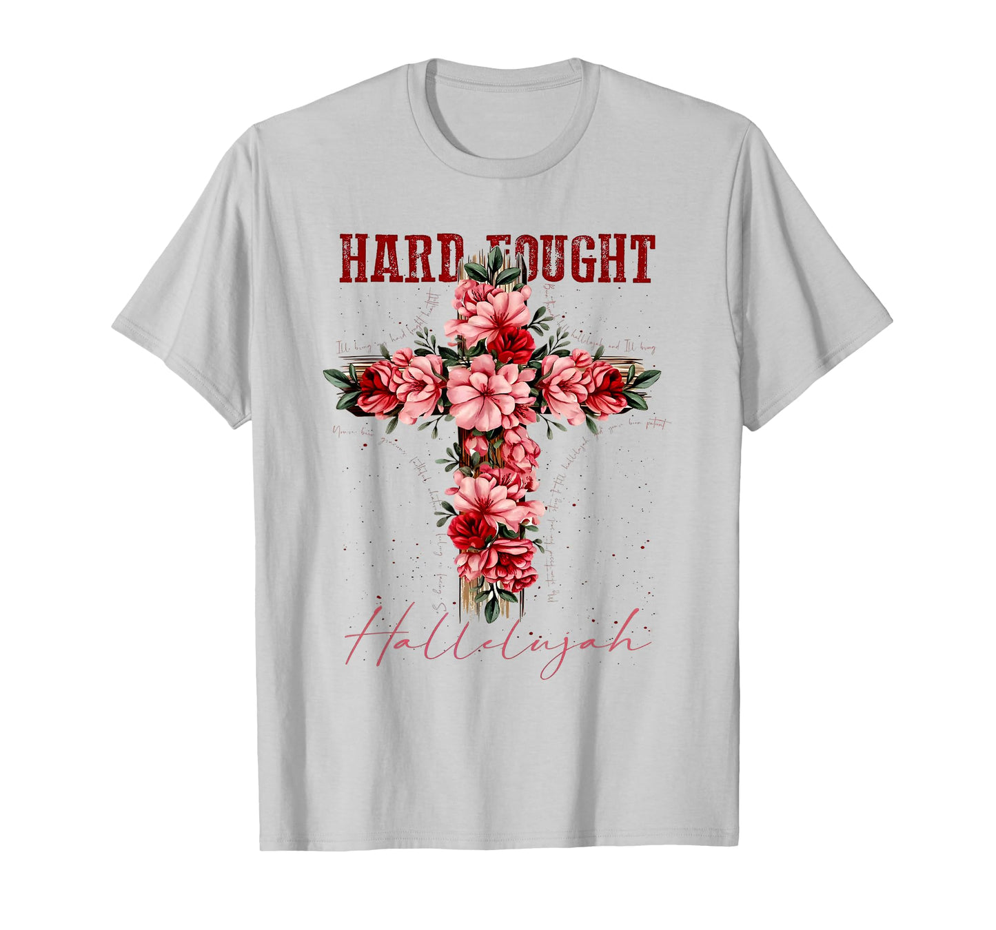 Brandon Hard Fought Hallelujah Praise Jesus T-Shirt