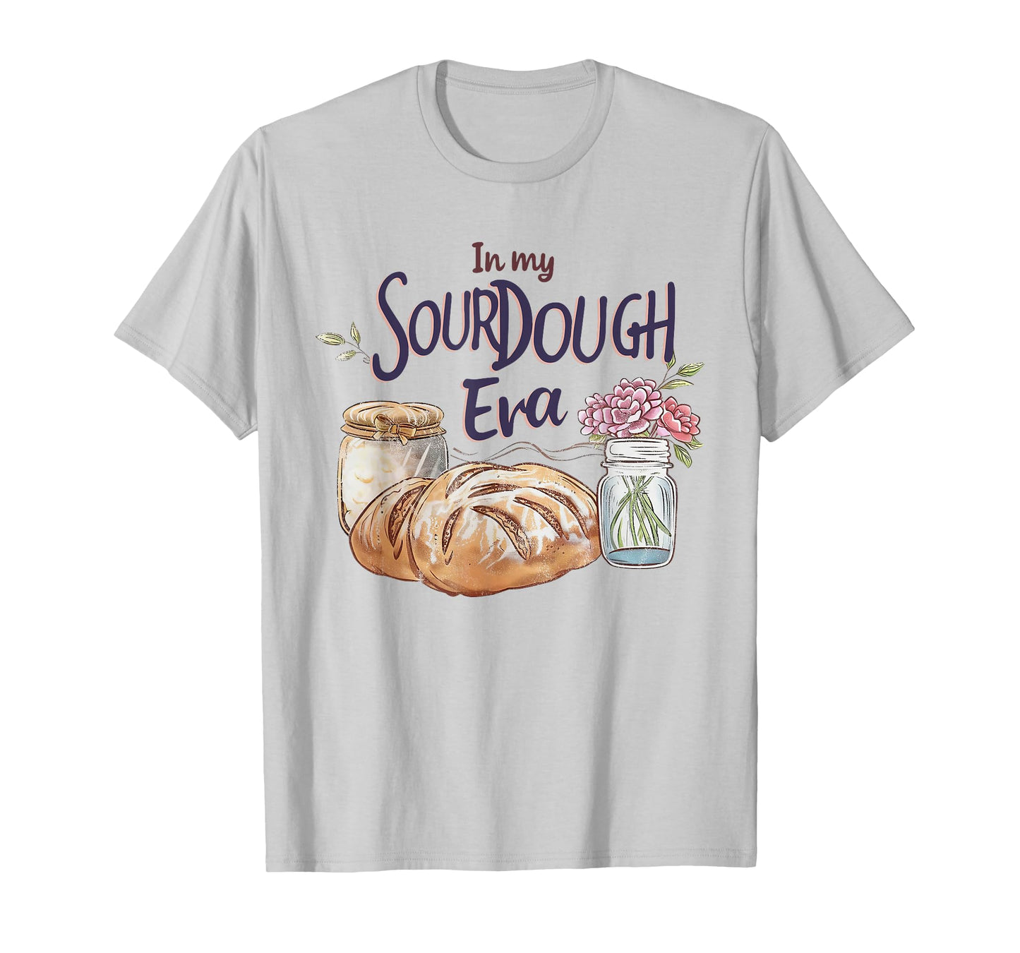 Groovy In My Sourdough Era Funny Pun In My Bread Making T-Shirt