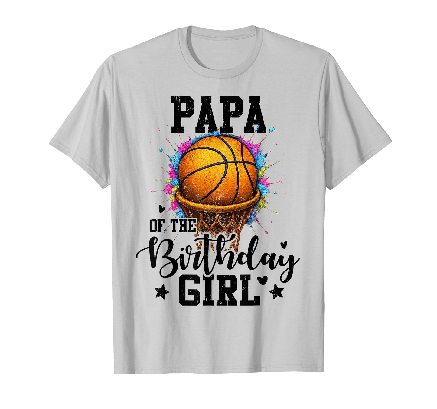 Papa of The Birthday Girl Basketball Colorful Matching T-Shirt