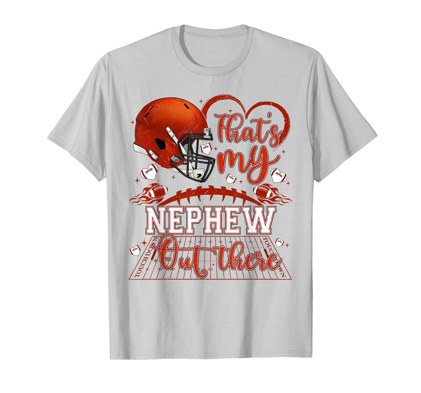 Thats My Nephew Out There Funny Football Aunt Uncle Game Day T-Shirt