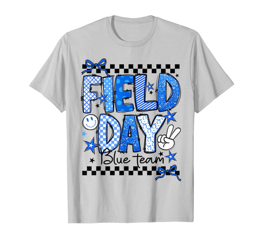 Field Day Blue Team Let The Games Begin Fun Day Field Trip T-Shirt