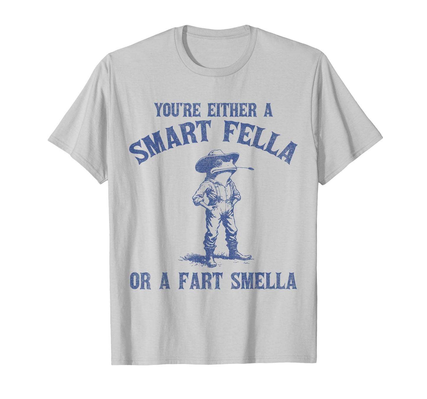 You're Either A Smart Fella Or A Fart Smella Funny Frog T-Shirt