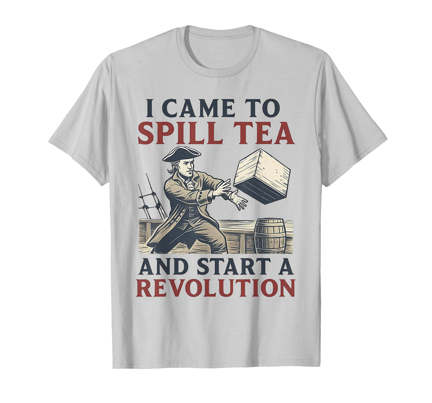 Tea Party Funny Historian History Boston T-Shirt