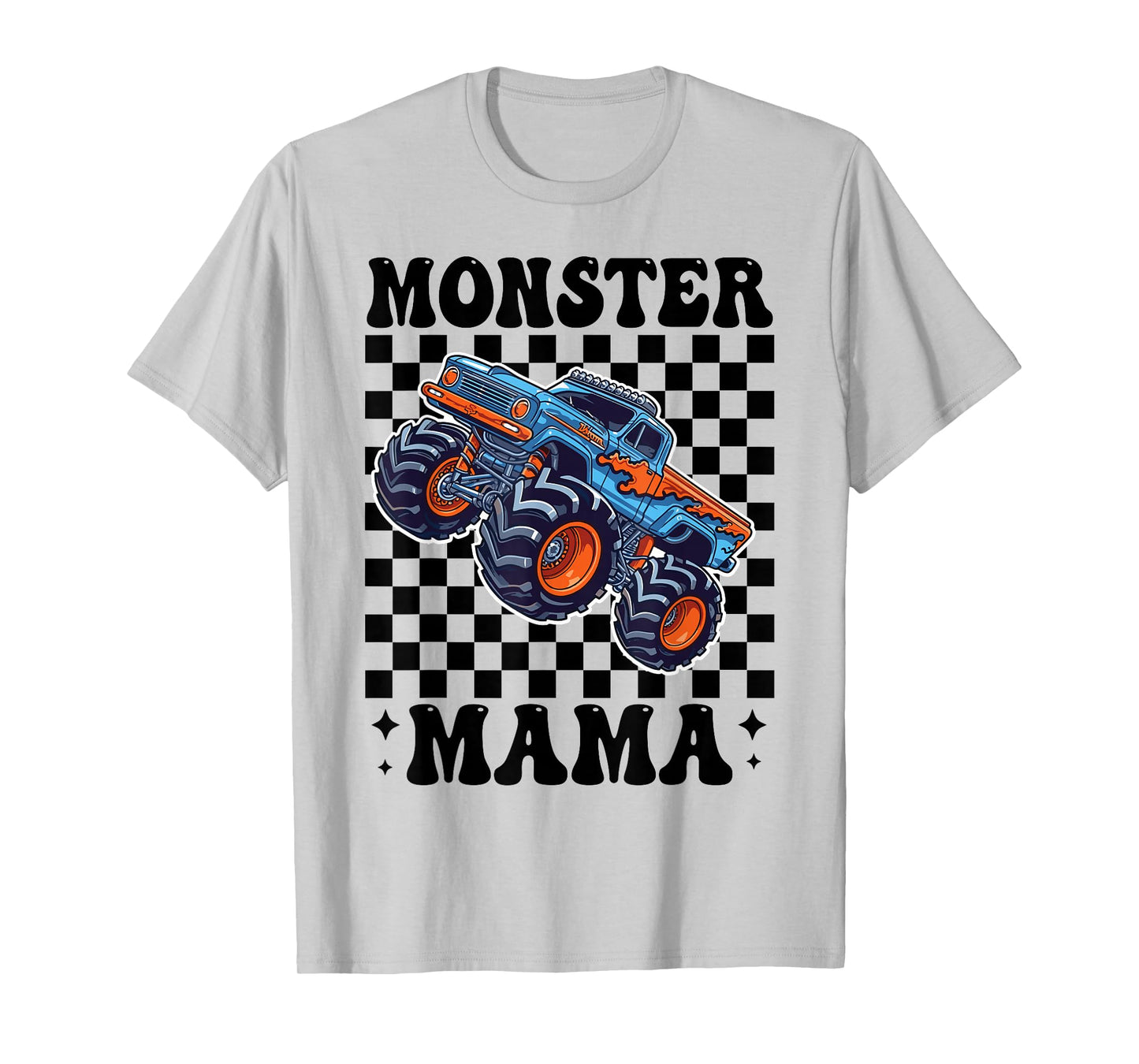 Monster Truck Mama Mom Monster Truck Lovers T-Shirt