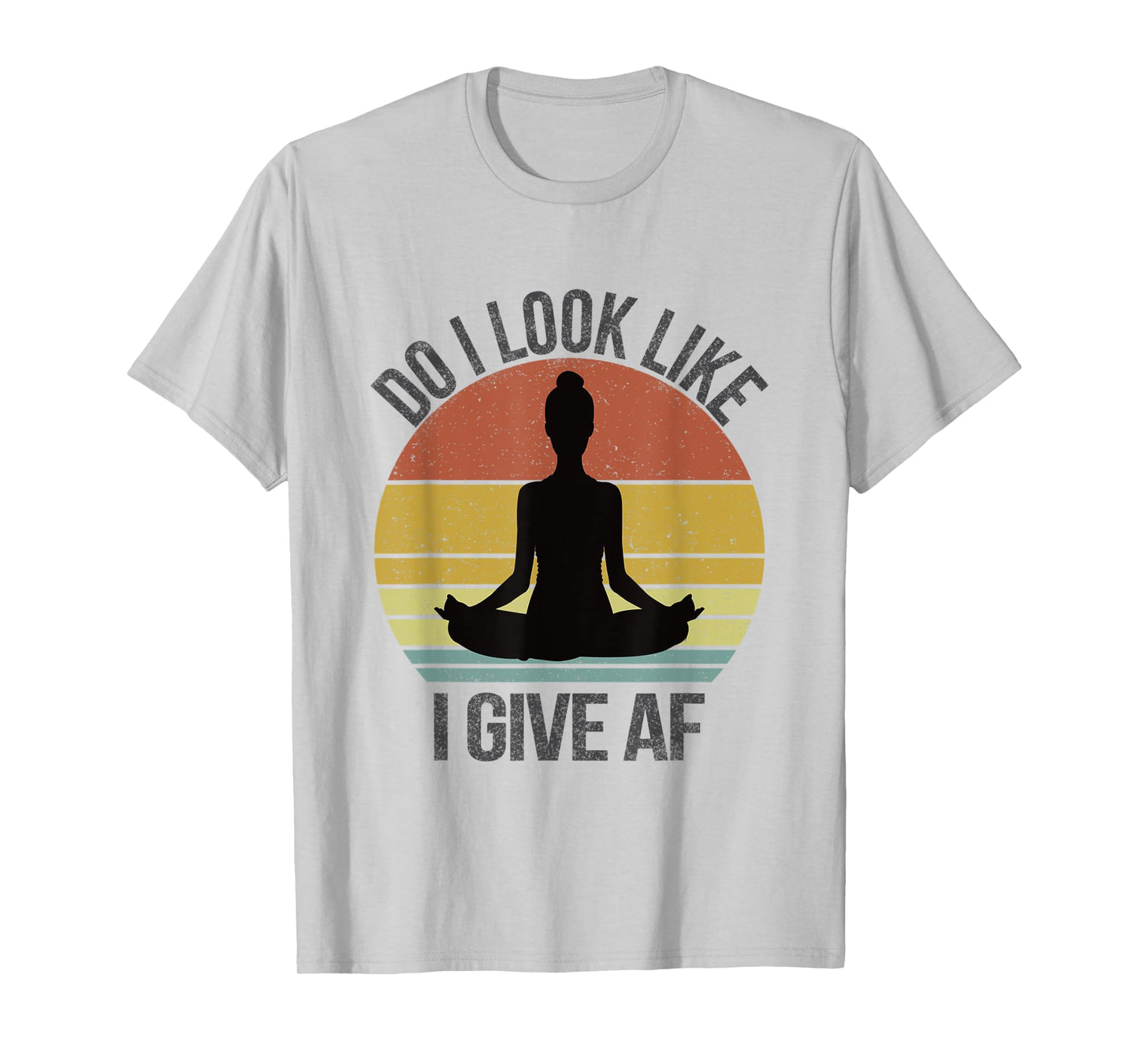 Do I Look Like I Give AF DILLIG Funny Adult Vintage Yoga T-Shirt