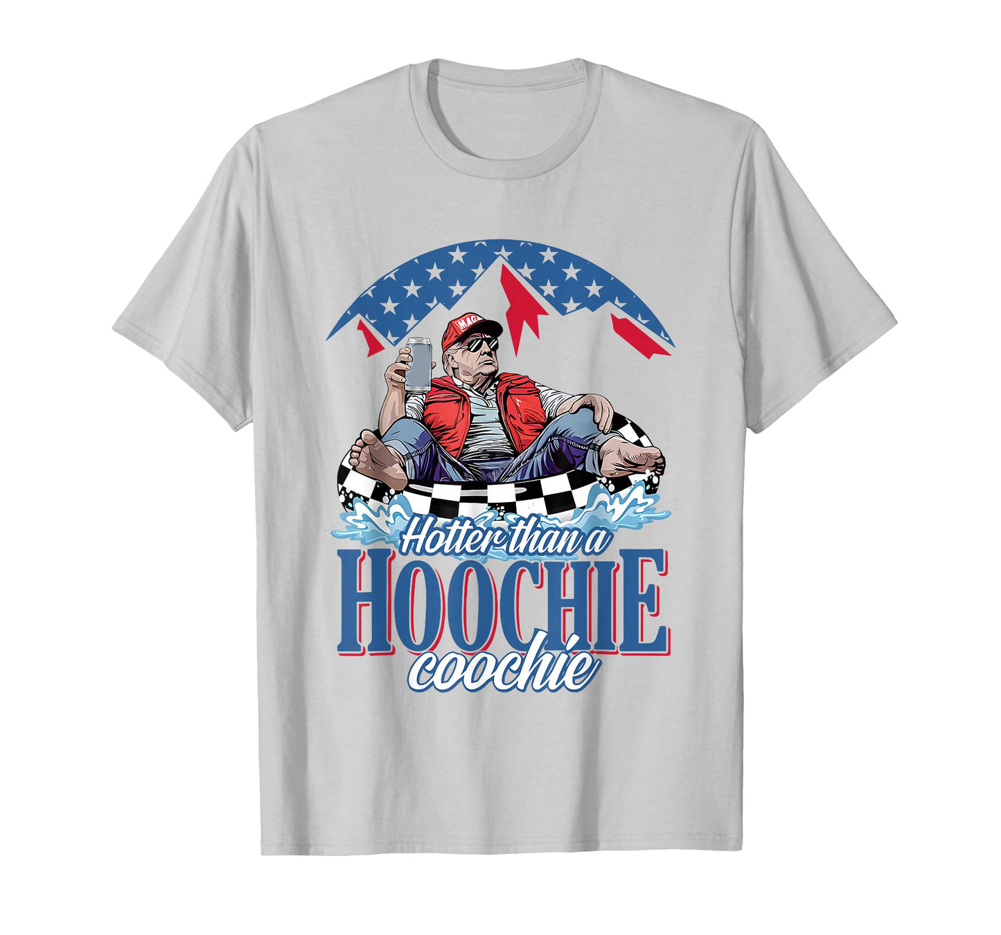 Hotter Than A Hoochie Trump Coochie Viral Trump Summer Vibes T-Shirt