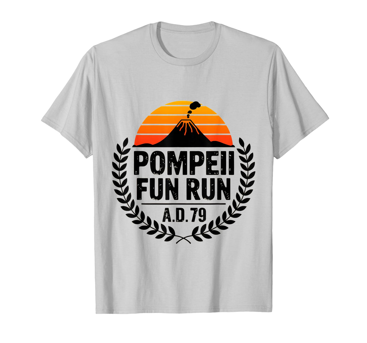 Pompeii Fun Run 79 Funny Volcano Retro T Shirt T-Shirt