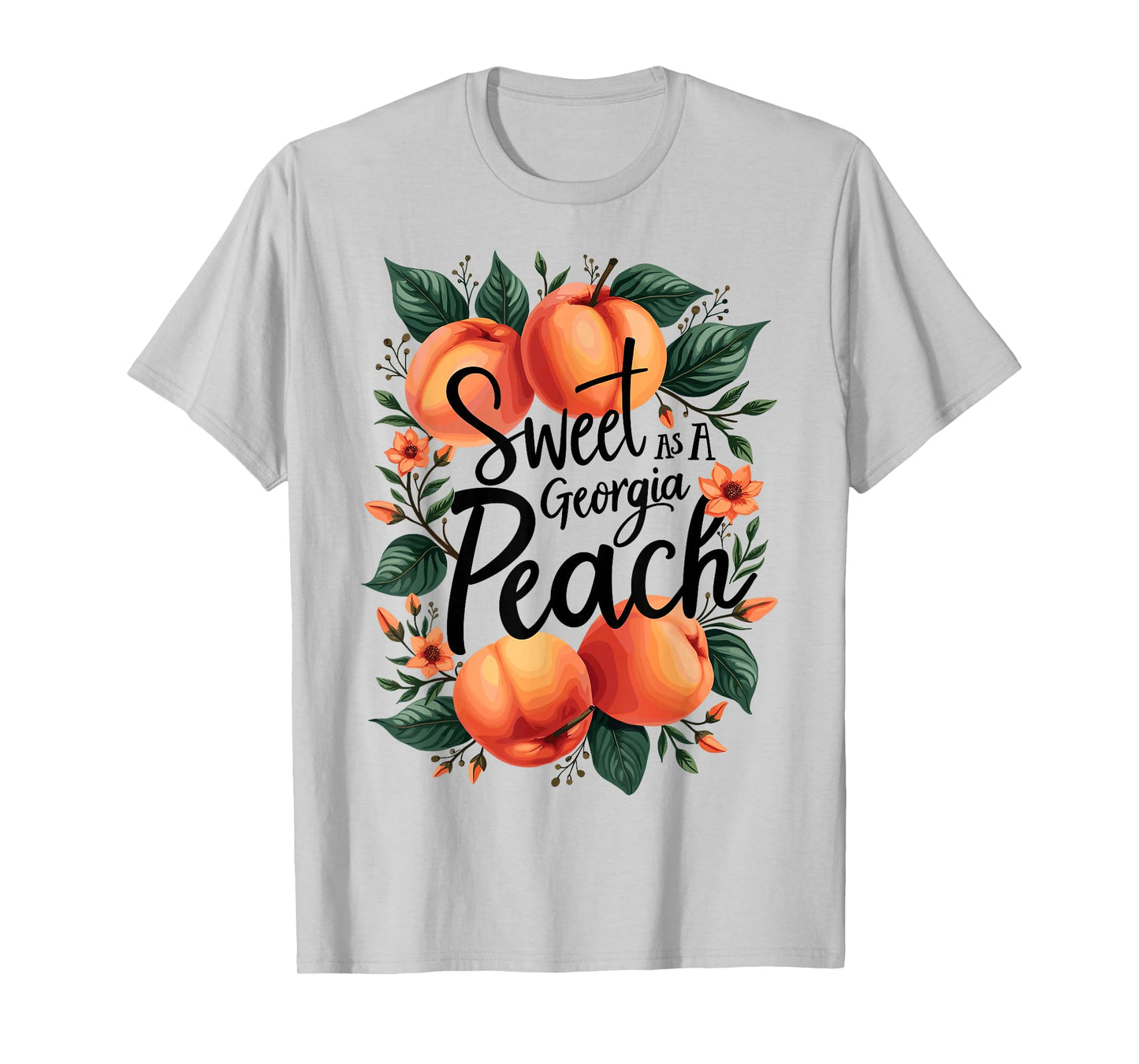 Sweet As A Georgia Peach Cute Funny Southern Georgia Girl T-Shirt