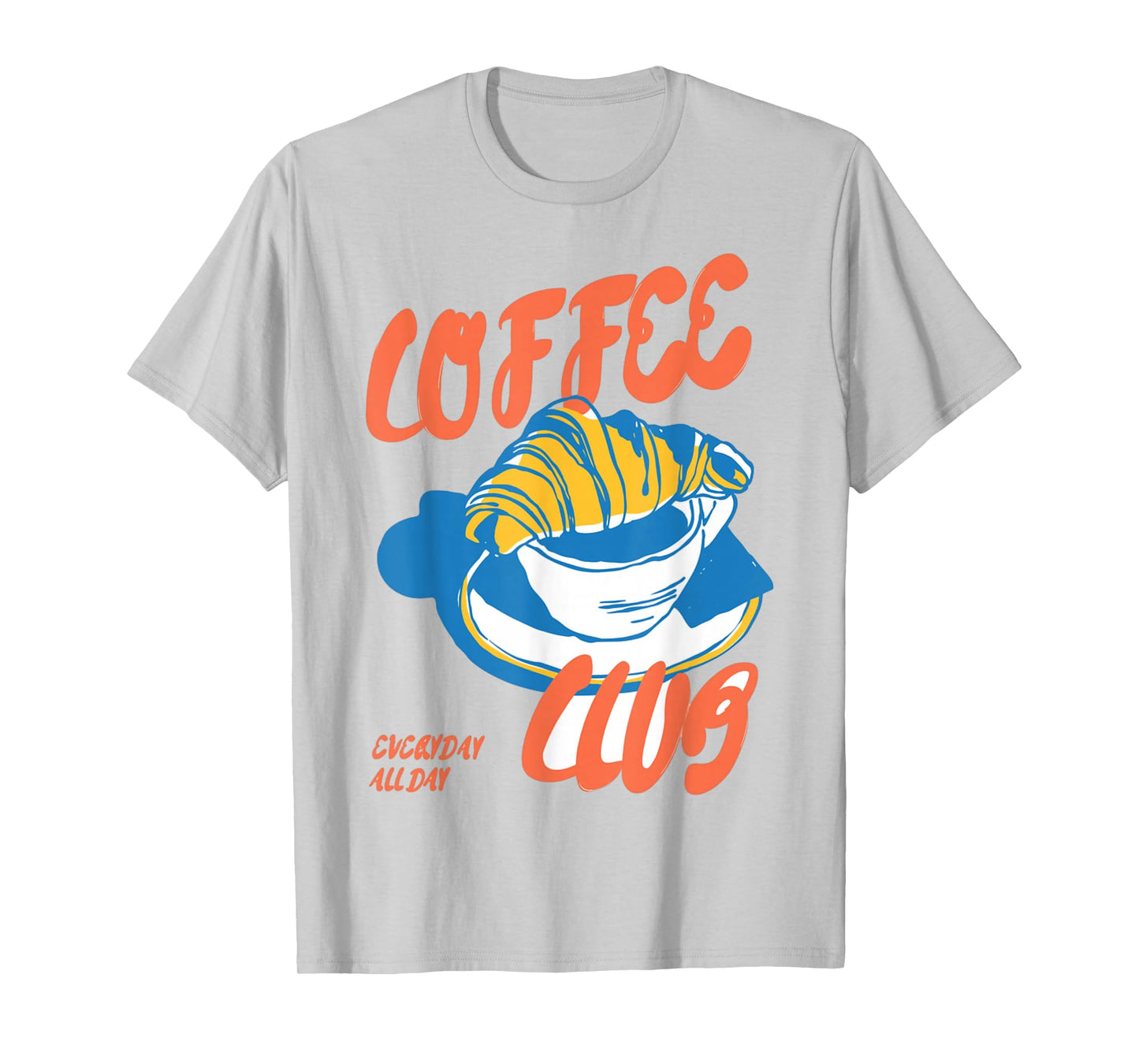 Trendy Coffee Lovers Breakfast Pastry Croissant Club T-Shirt