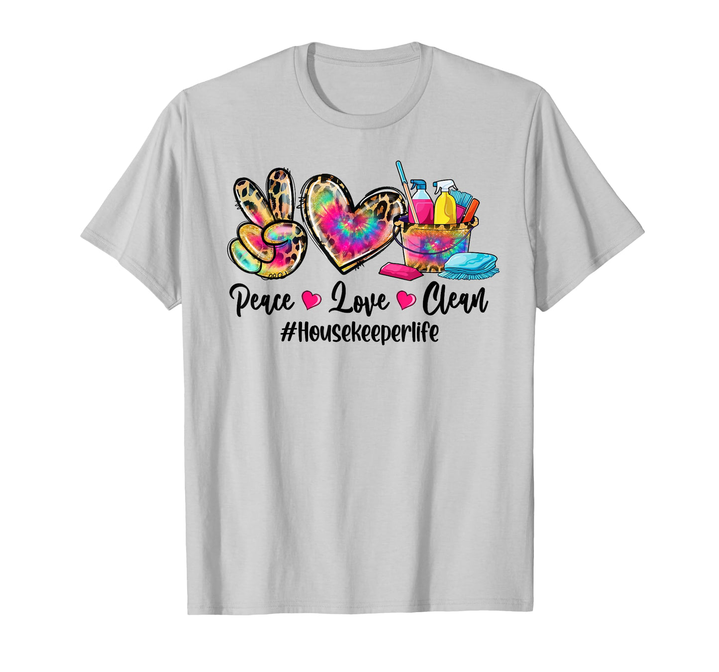 Peace Love Clean Housekeeper Life Tie Dye Leopard T-Shirt