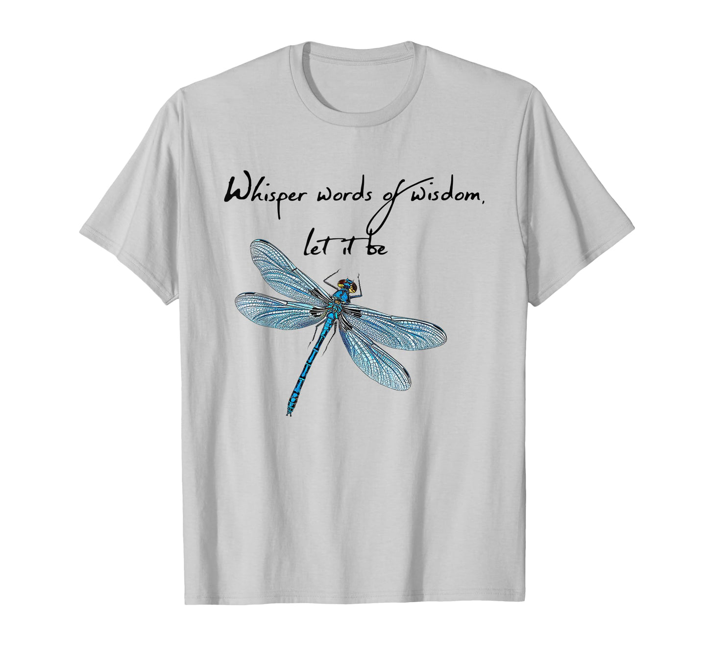 Teepuc Music Dragonfly Whisper Words Of Wisdom Dragon Fly Unisex-Adults & Kids T-Shirt