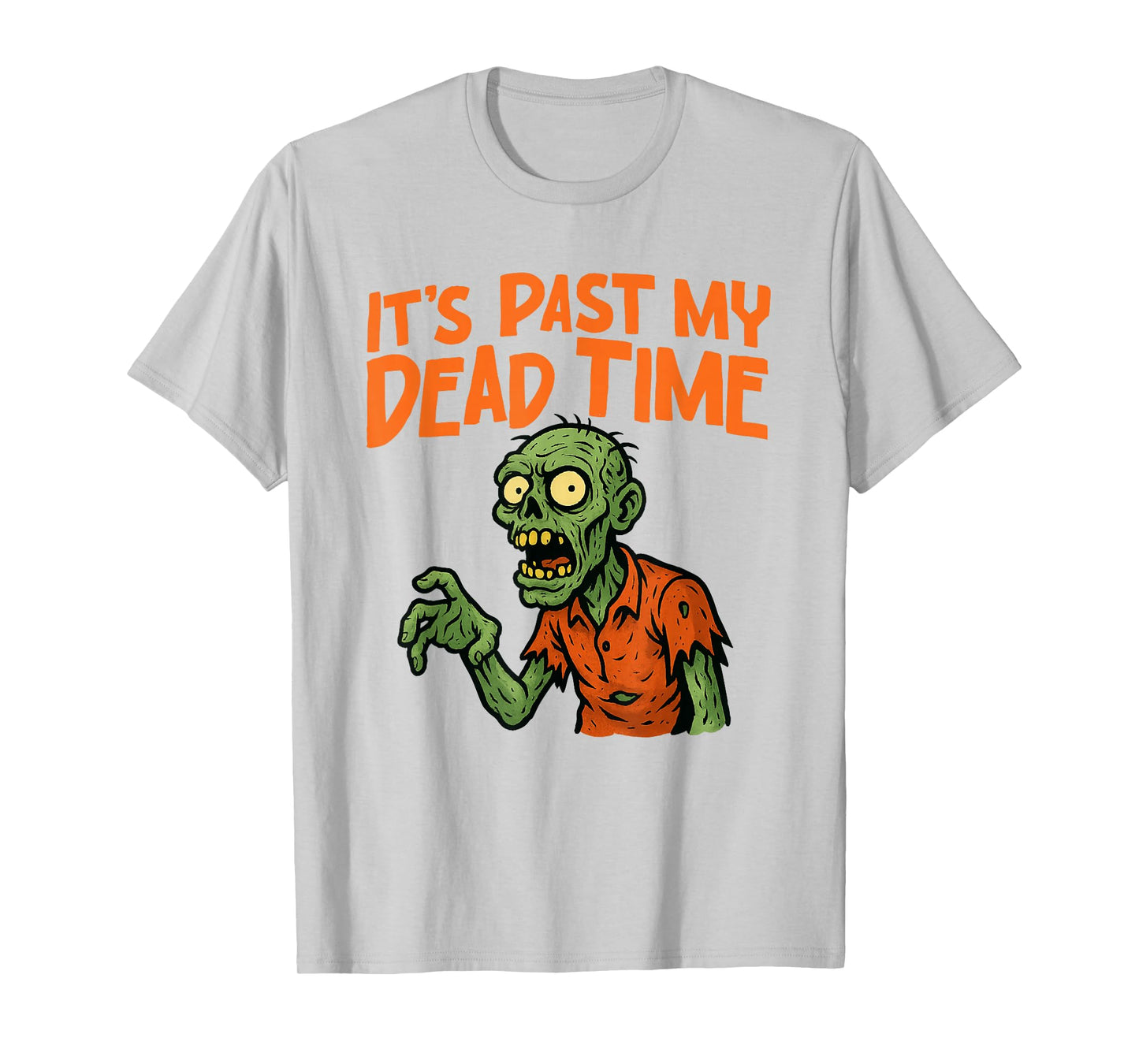 It’s Past My Dead Time Zombie Funny Halloween Costume T-Shirt