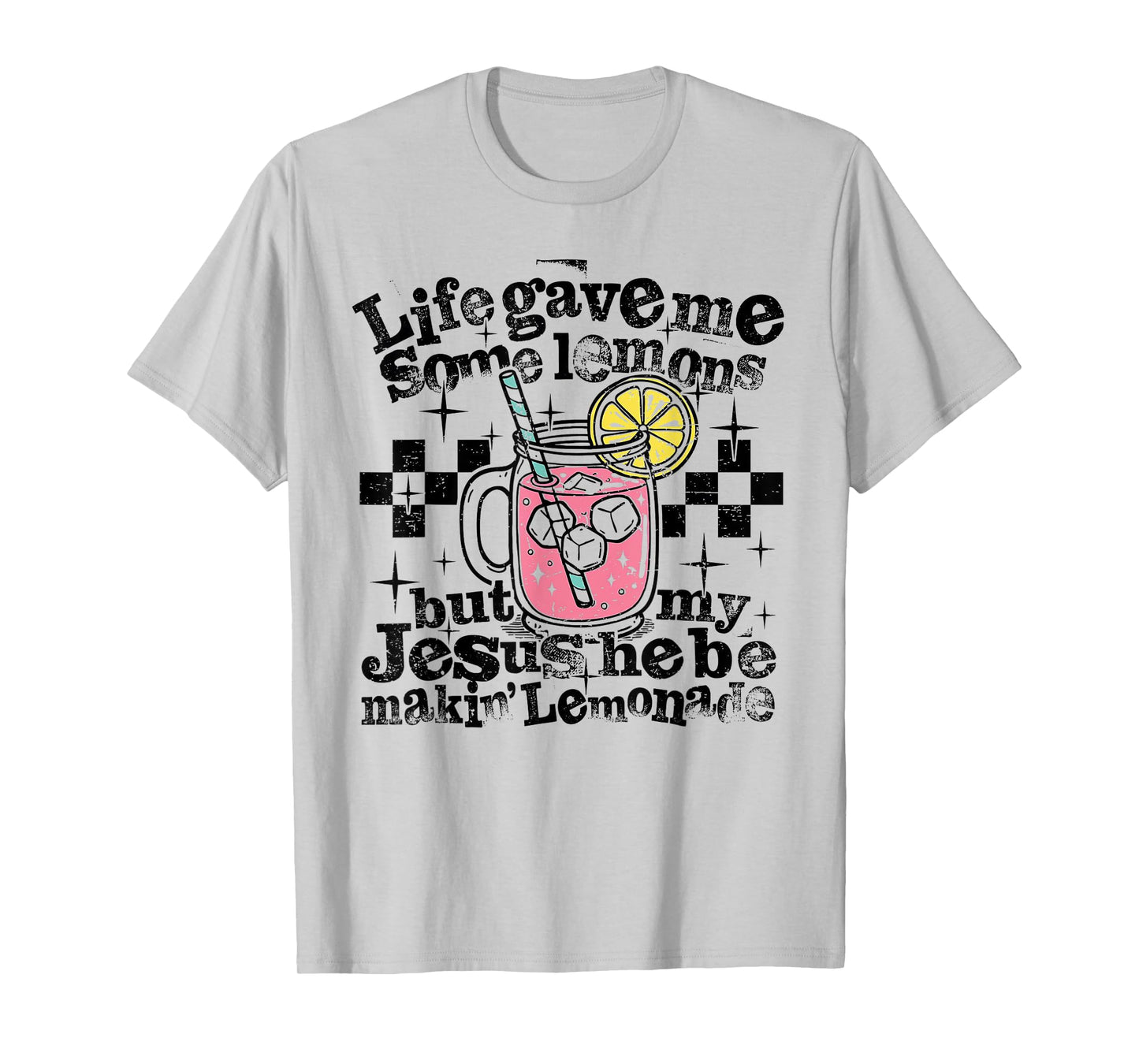 My Jesus Making Lemonade T-Shirt