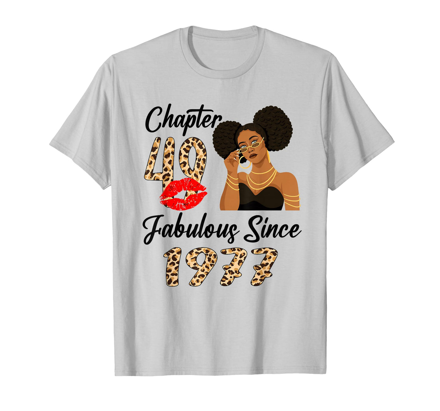 Chapter 49 Fabulous Since 1977 Afro Black Girl Birthday T-Shirt