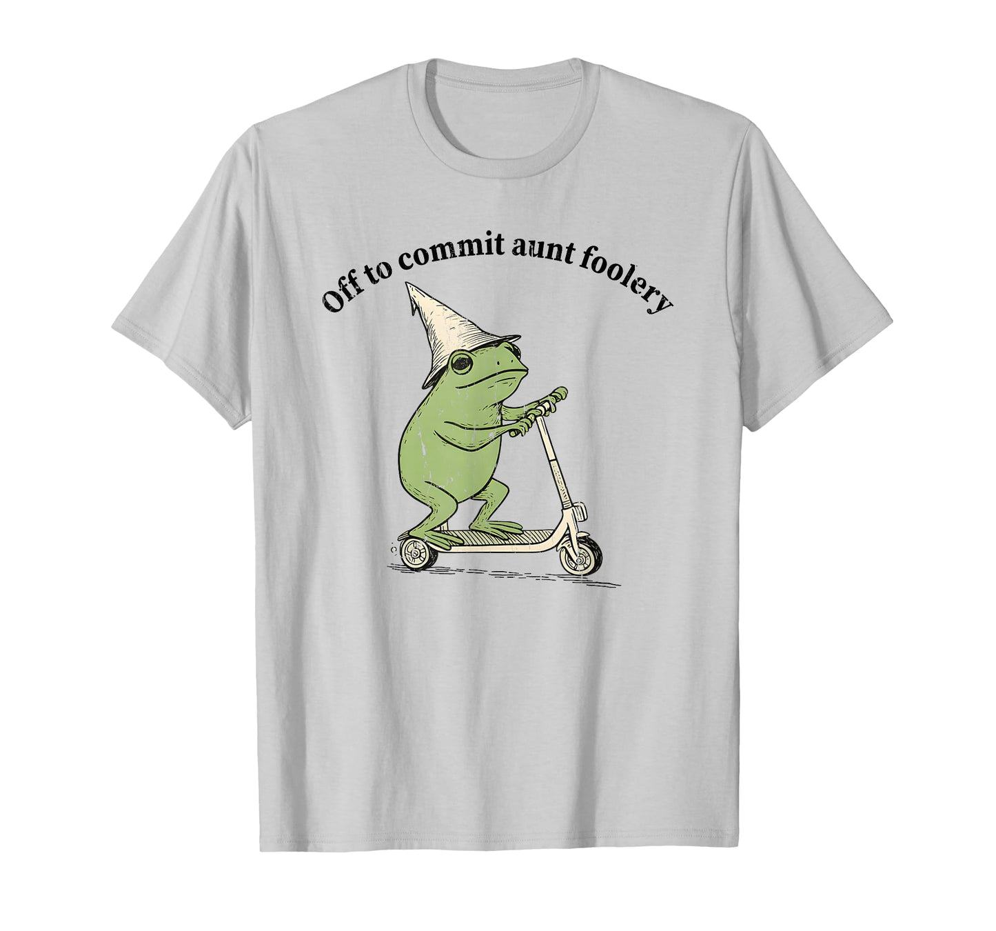 Off to Commit Aunt Foolery, Auntie Frog T-Shirt