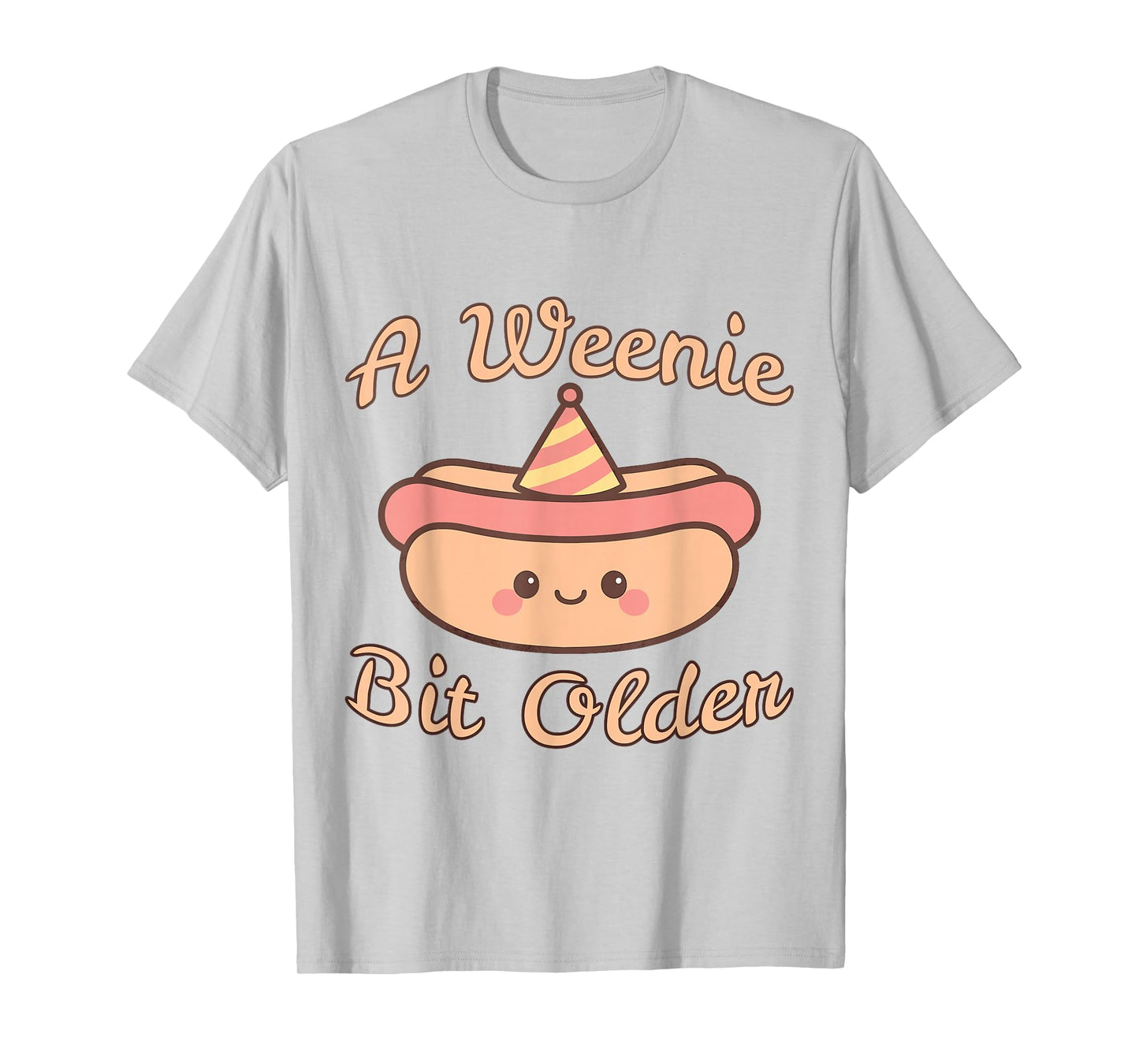 A Weenie Bit Older a Cute and Funny hot Dog Birthday T-Shirt