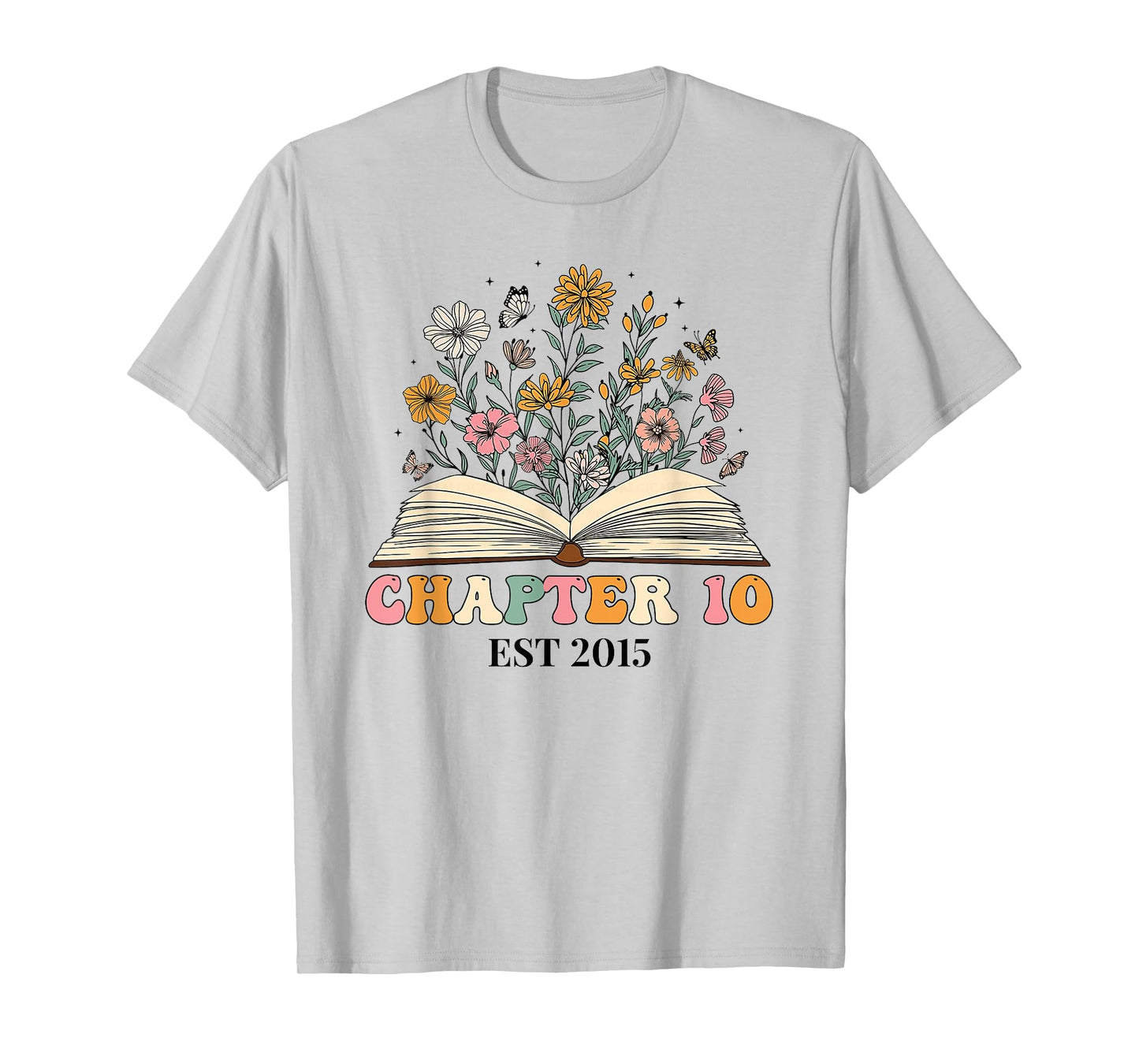 Chapter 10 Years Old 10th Birthday Wildflower Book Lover T-Shirt