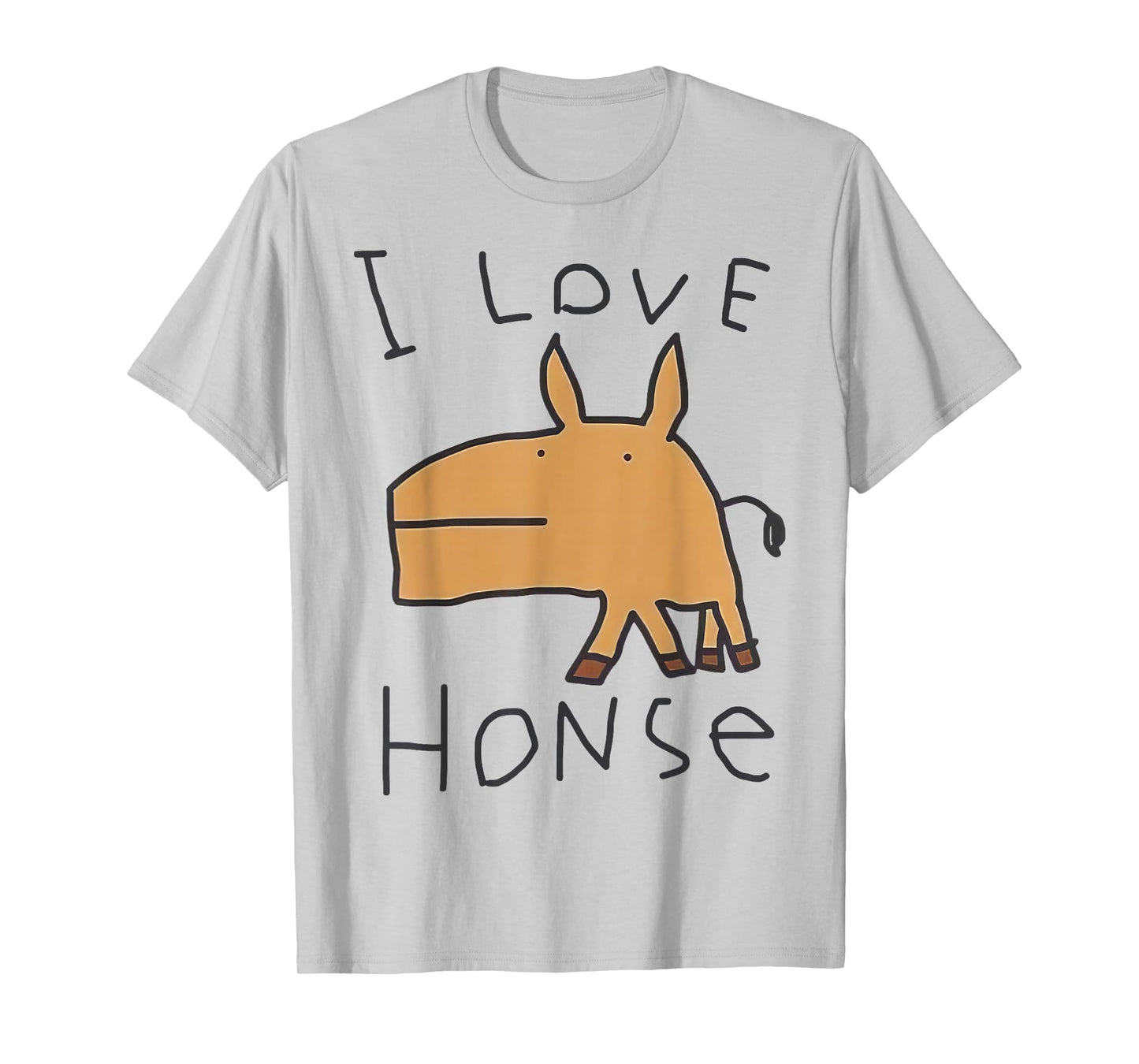 I Love Honse T-Shirt