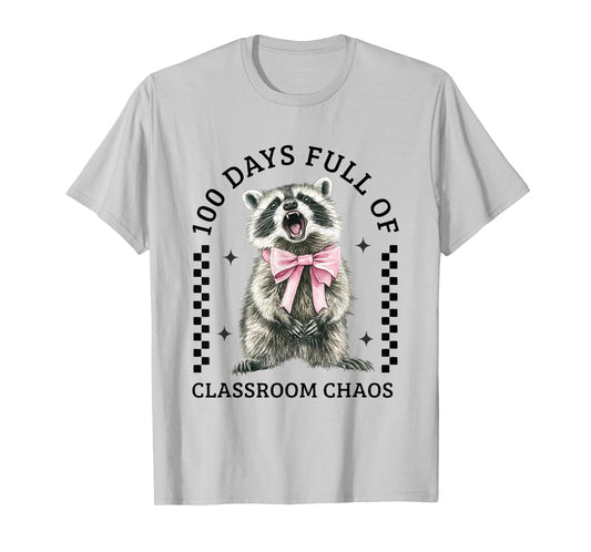 100 Days Full of Classroom Chaos Raccoon 100th Day of School T-Shirt
