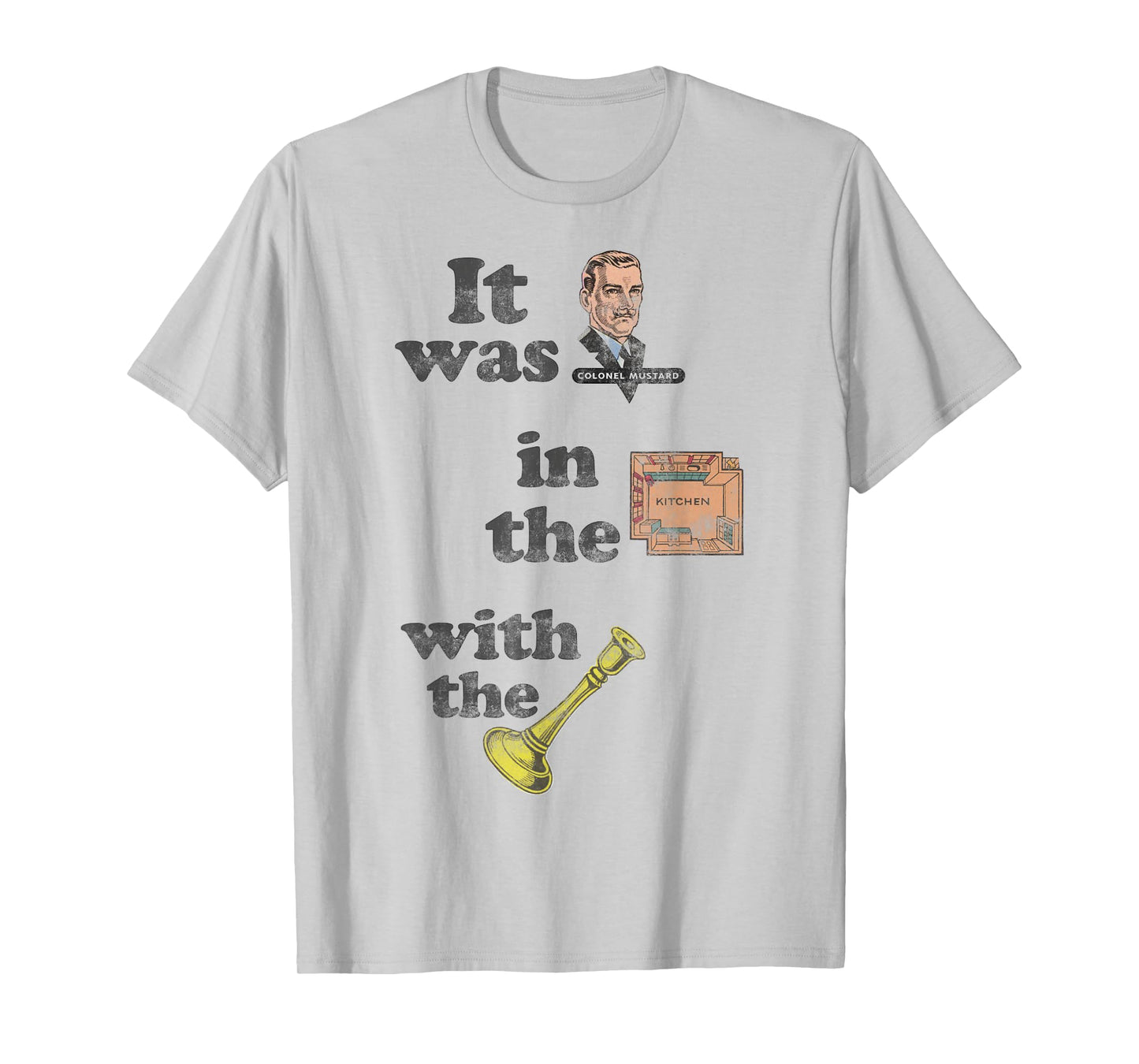 Clue It Was Colonel Mustard Distressed With The Candlestick T-Shirt