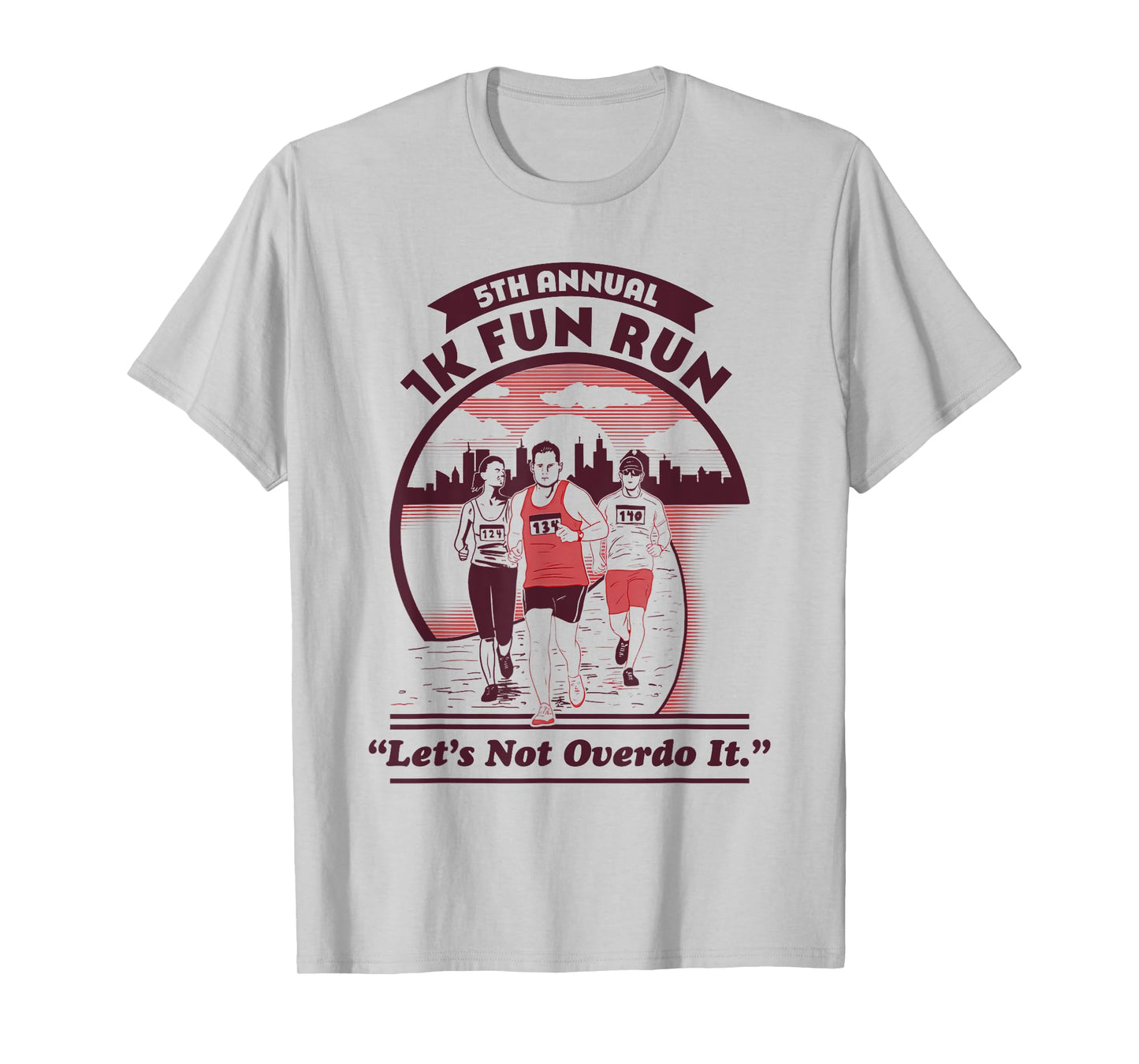 5th Annual 1K Fun Run Let's Not Overdo It Running T-Shirt