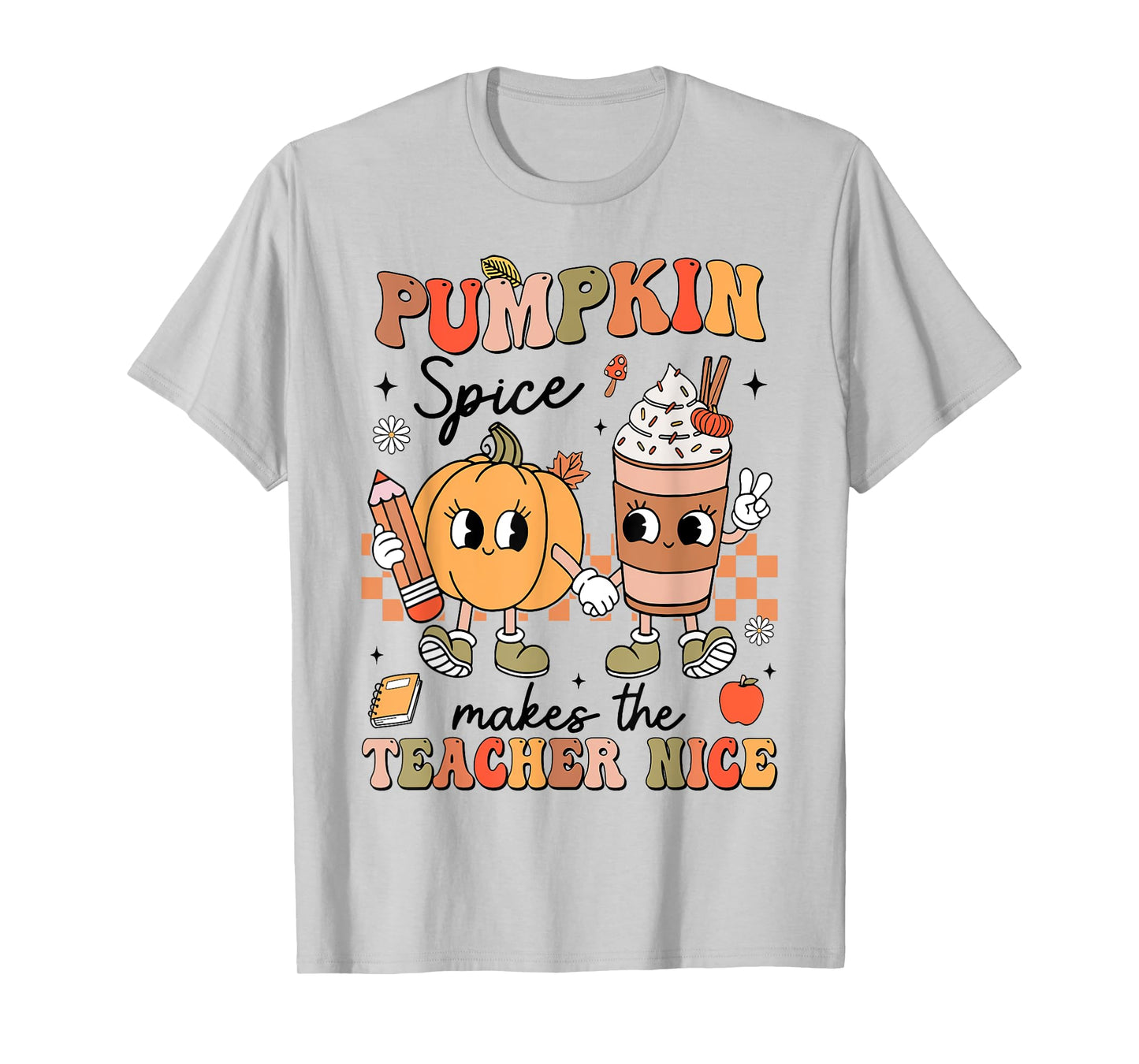 Groovy Pumpkin Spice Makes Teacher Nice Fall Thanksgiving T-Shirt