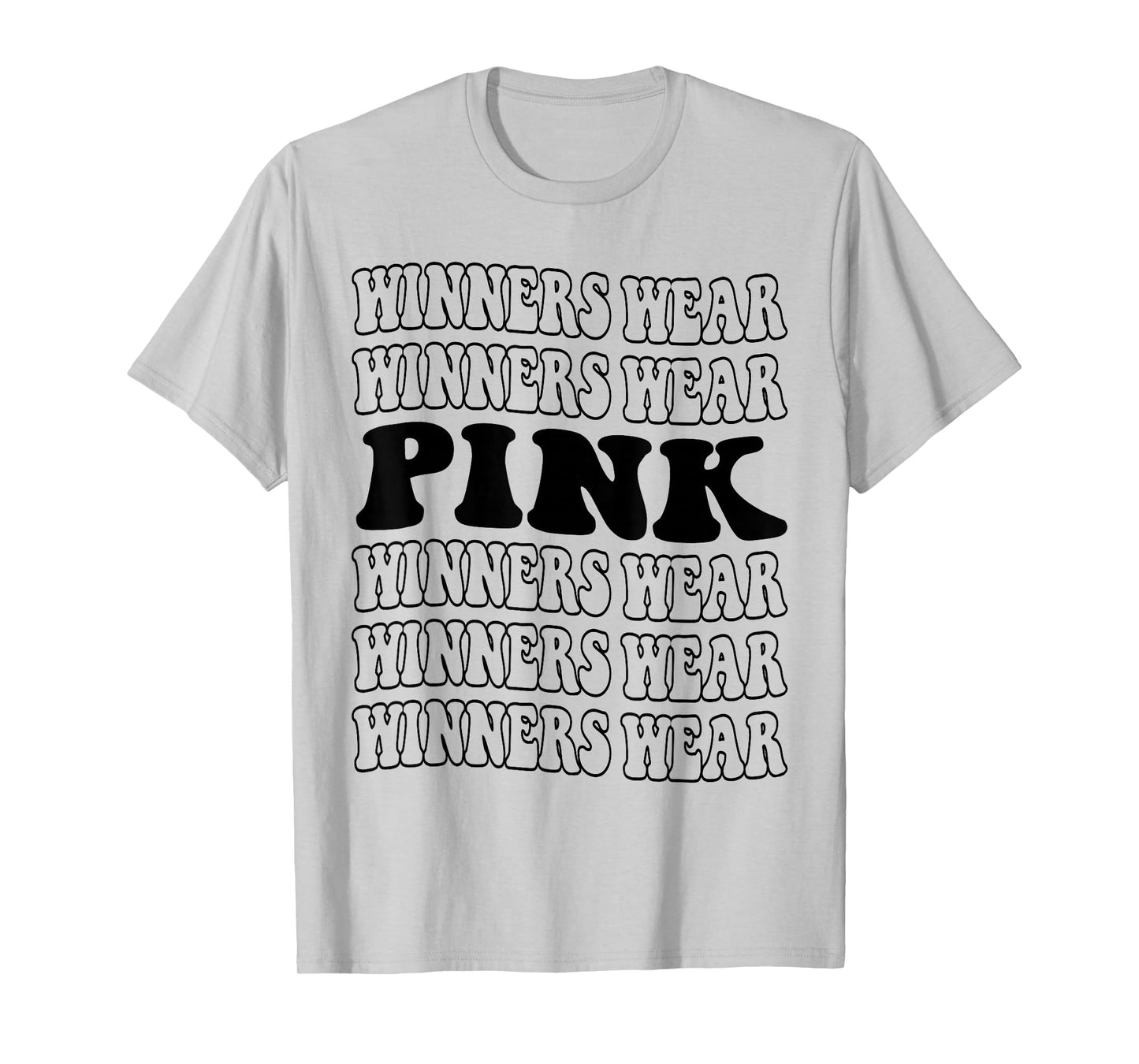 Winners Wear Pink Team Spirit Week Game Color Sports Day T-Shirt
